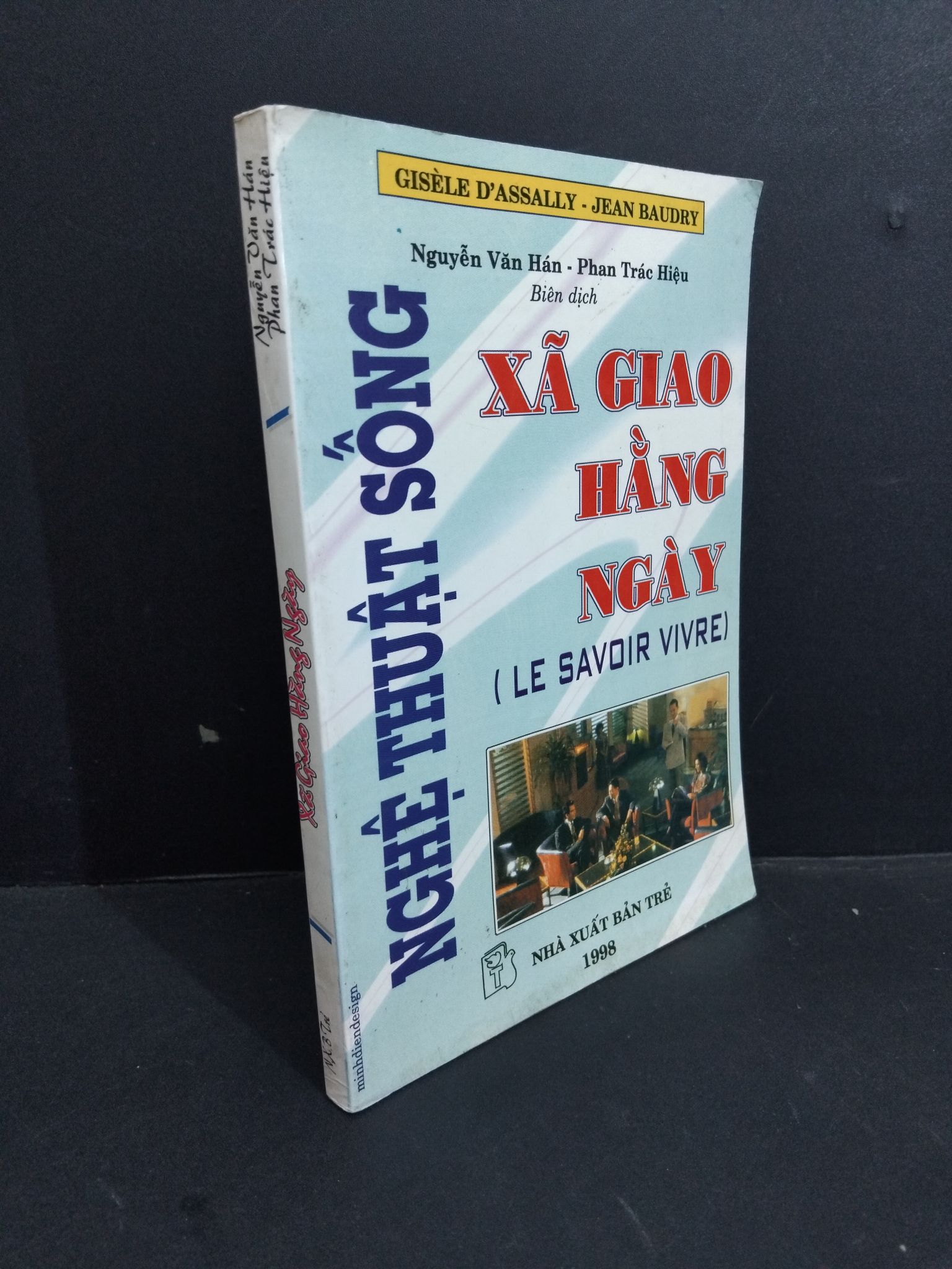 Xã giao hằng ngày mới 70% bẩn bìa, ố, ẩm, có chữ ký 1998 HCM2811 Nguyễn Văn Hán - Phan Trác Hiệu KỸ NĂNG