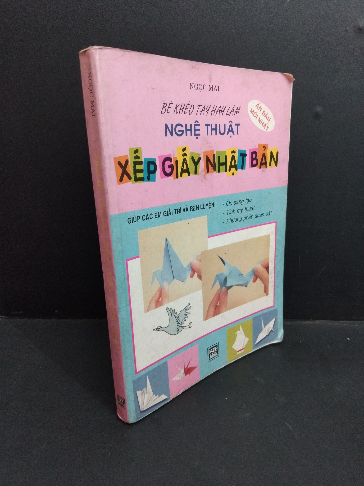 Nghệ thuật xếp giấy Nhật Bản mới 60% bẩn bìa, ố, bung trang, tróc gáy, gập bìa 2002 HCM2811 Ngọc Mai KỸ NĂNG