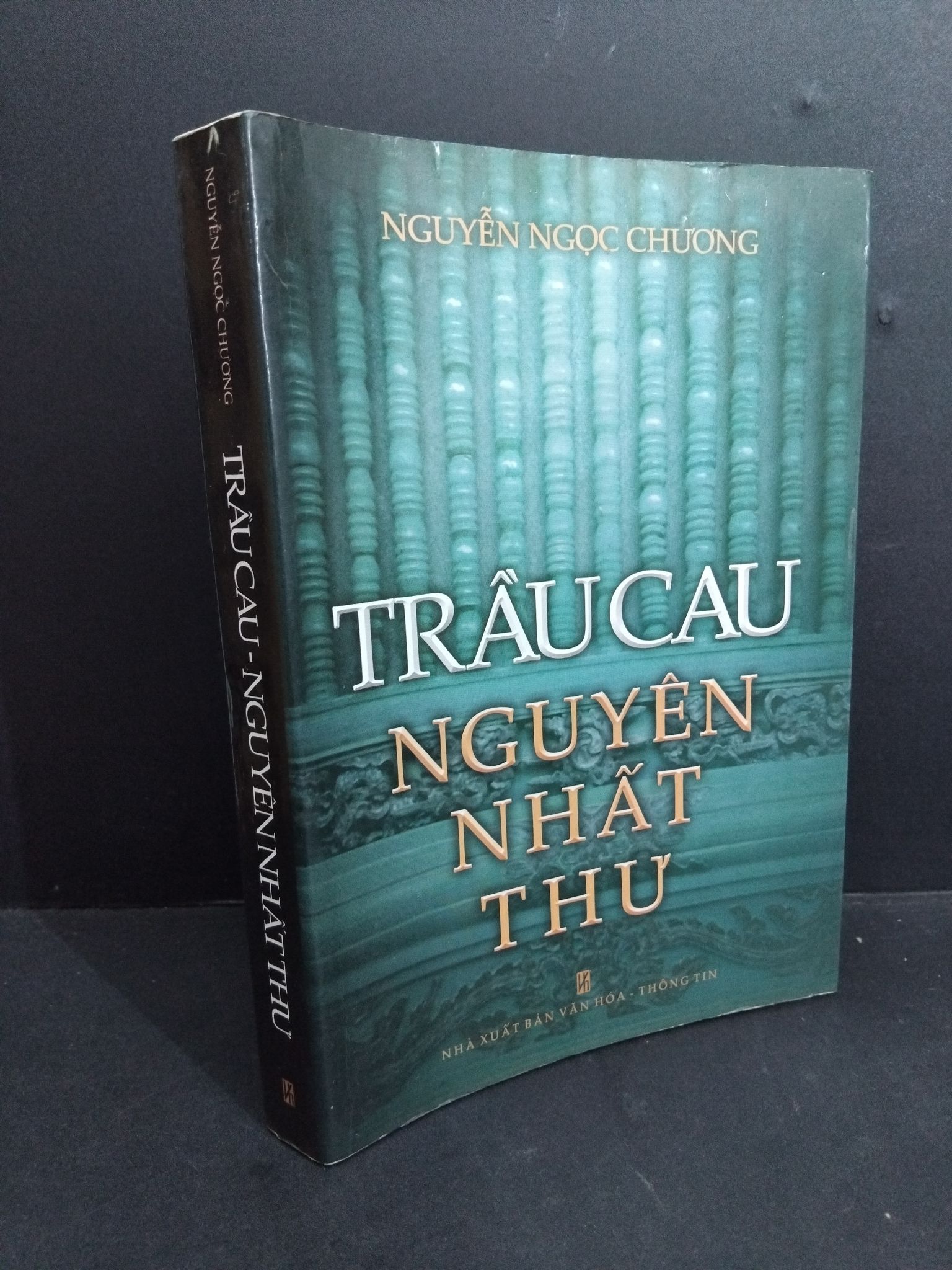 Trầu cau Nguyễn Nhất thư mới 80% ố 2009 HCM2811 Nguyễn Ngọc Chương TÂM LINH - TÔN GIÁO - THIỀN