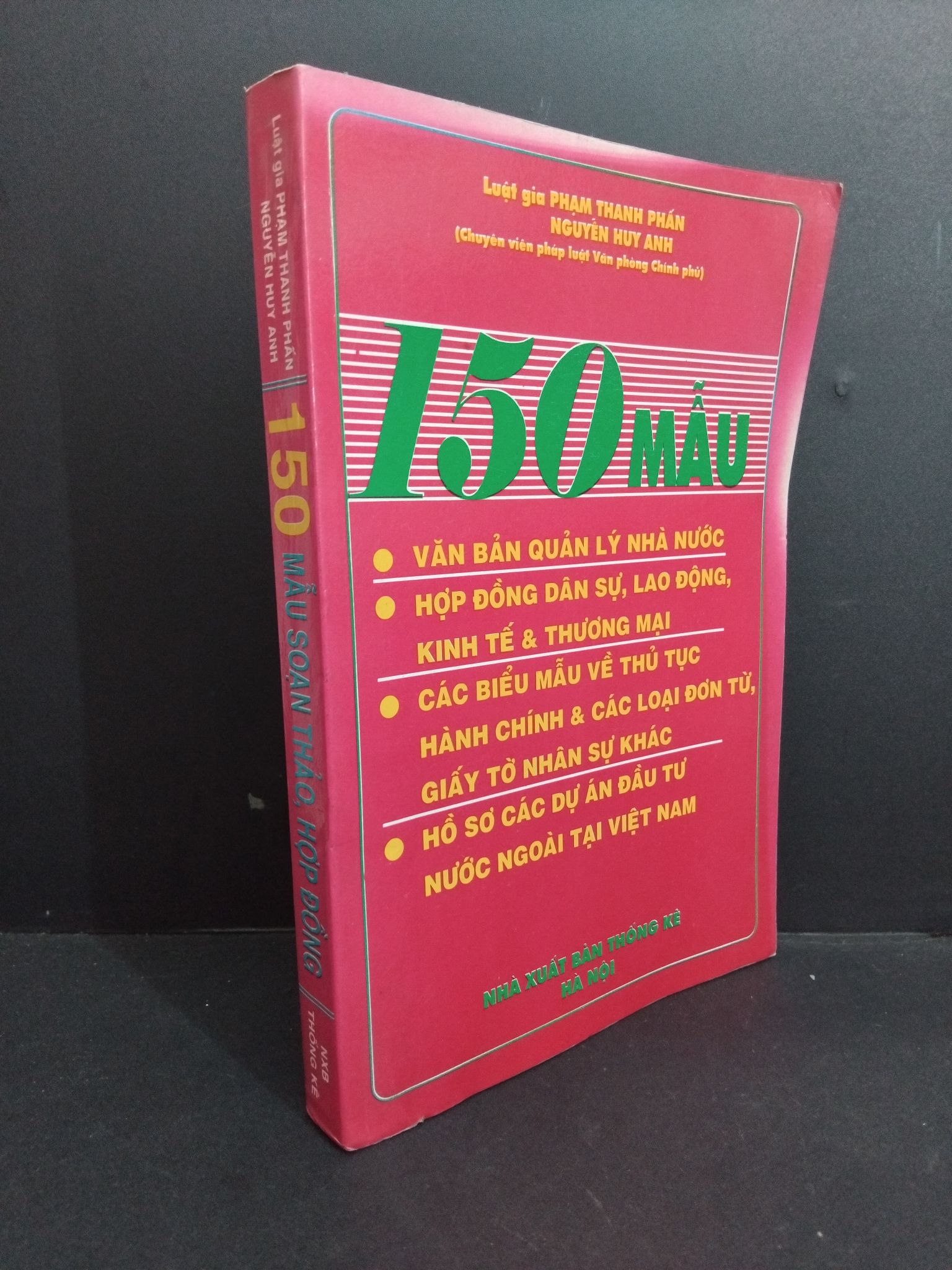 150 Mẫu soạn thảo, hợp đồng mới 80% bẩn bìa, ố vàng 2003 HCM2811 Phạm Thanh Phấn, Nguyễn Huy Anh GIÁO TRÌNH, CHUYÊN MÔN