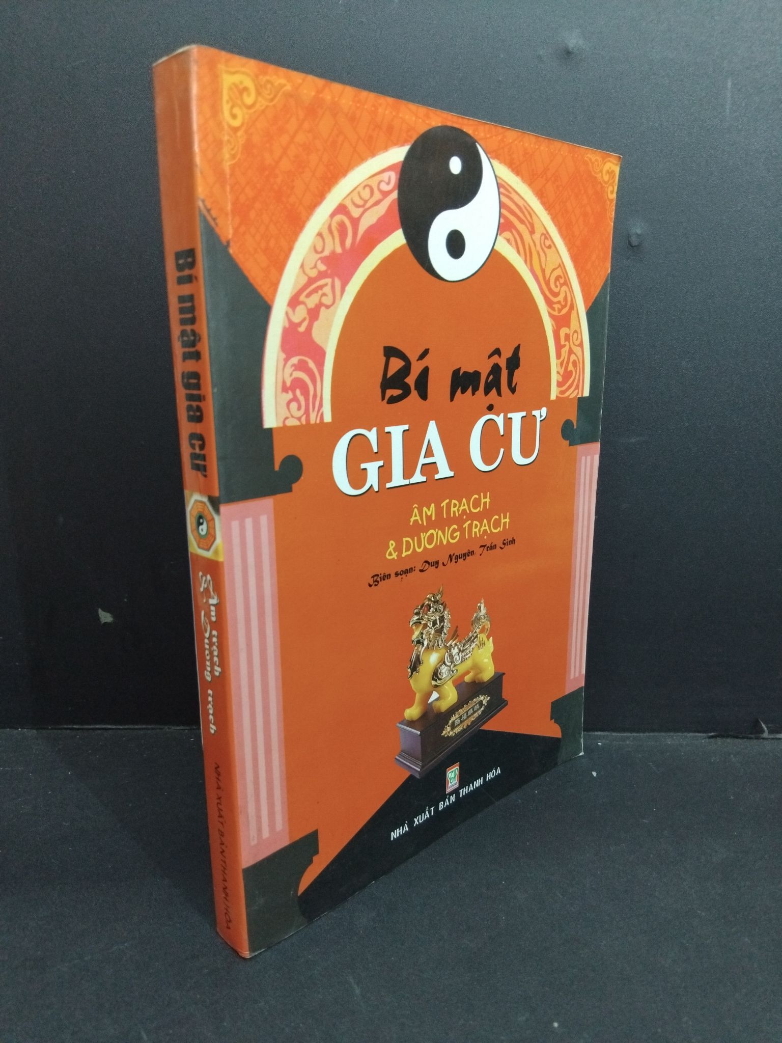 Bí mật gia cư Âm trạch và Dương trạch mới 80% ố 2008 HCM2811 Duy Nguyên - Trần Sinh TÂM LINH - TÔN GIÁO - THIỀN