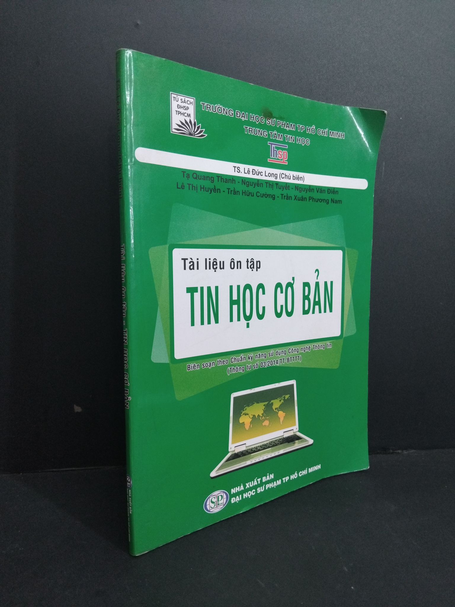 Tài liệu ôn tập tin học cơ bản mới 80% ố bẩn có viết vào sách 2019 HCM2811 TS. Lê Đức Long GIÁO TRÌNH, CHUYÊN MÔN