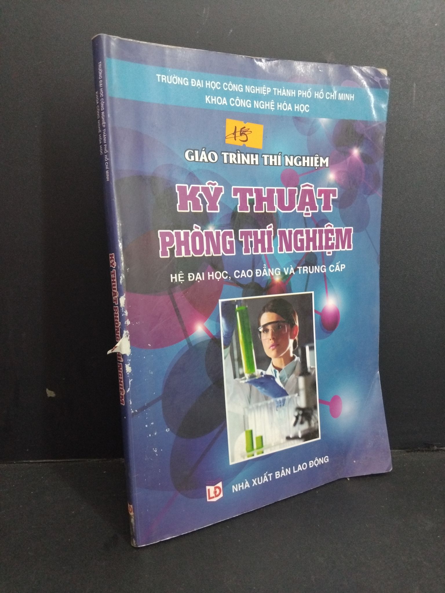 Kỹ thuật phòng thí nghiệm 70% ố vàng rách gáy có viết vào sách 2012 HCM2811 GIÁO TRÌNH, CHUYÊN MÔN