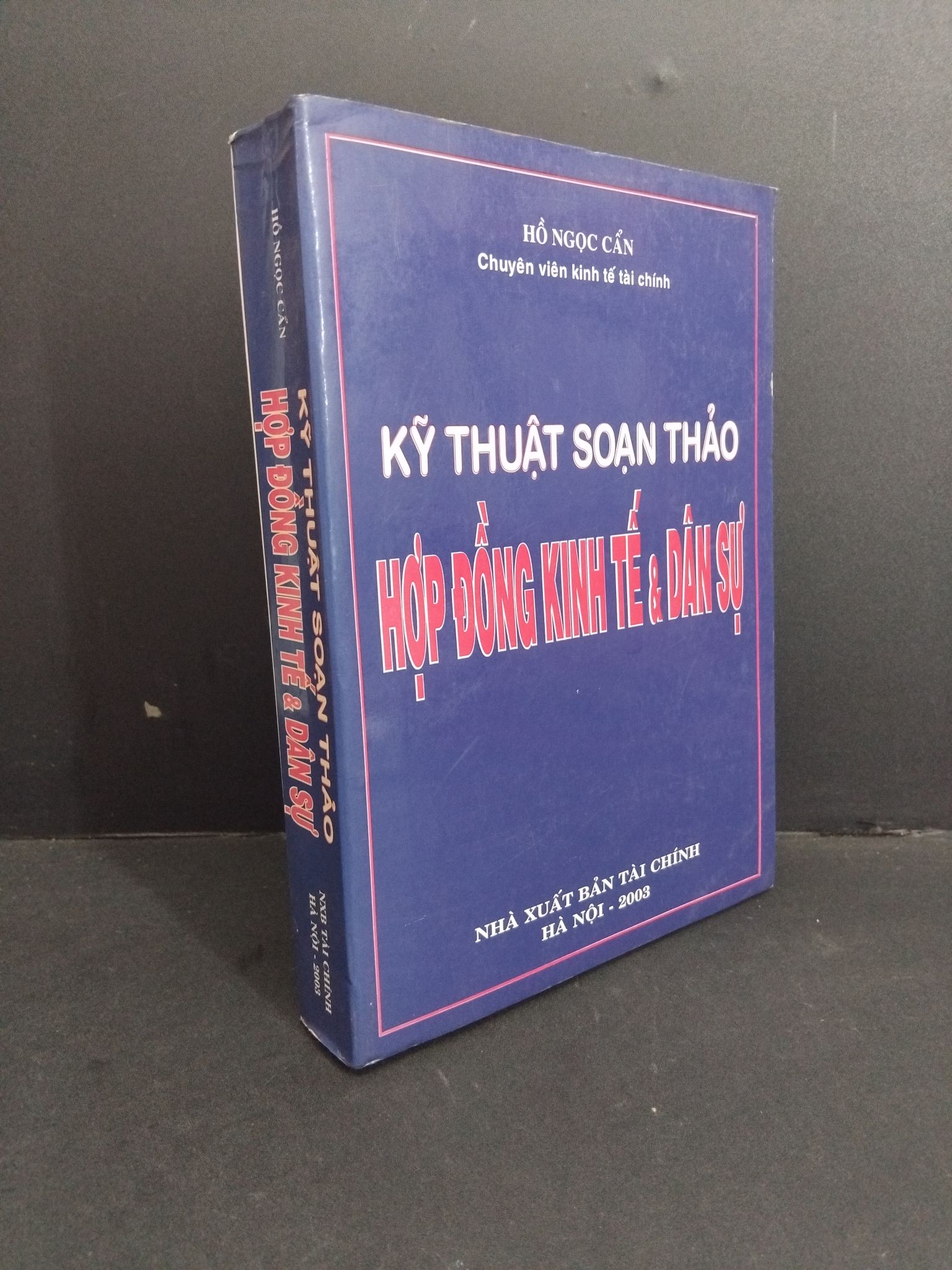 Kỹ thuật soạn thảo hợp đồng kinh tế và dân sự mới 80% ố lỗi dư trang 2003 HCM2811 Hồ Ngọc Cẩn GIÁO TRÌNH, CHUYÊN MÔN