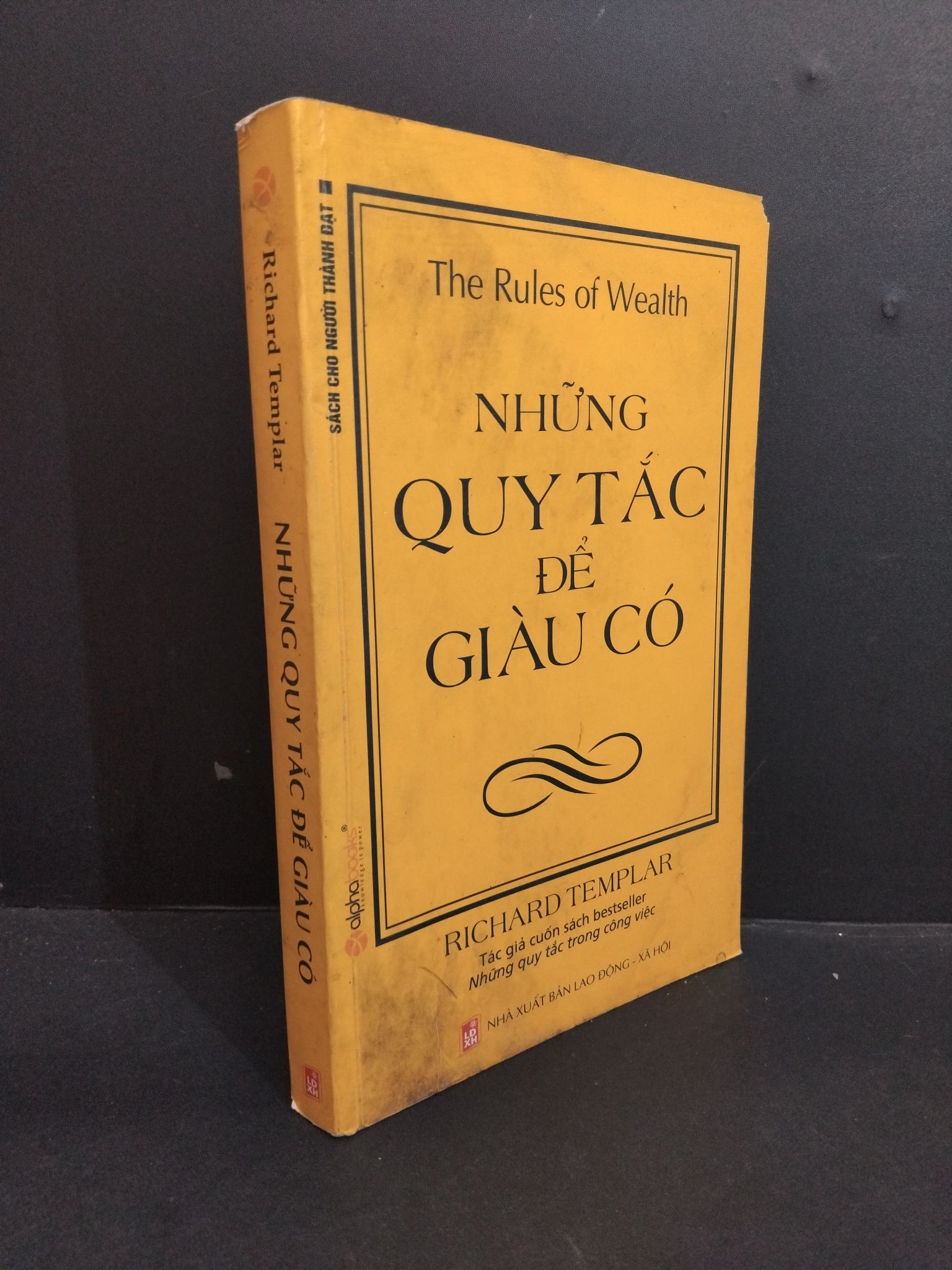 Những quy tắc để giàu có mới 80% ố bẩn rách nhẹ 2007 HCM2811 Richard Templar KỸ NĂNG