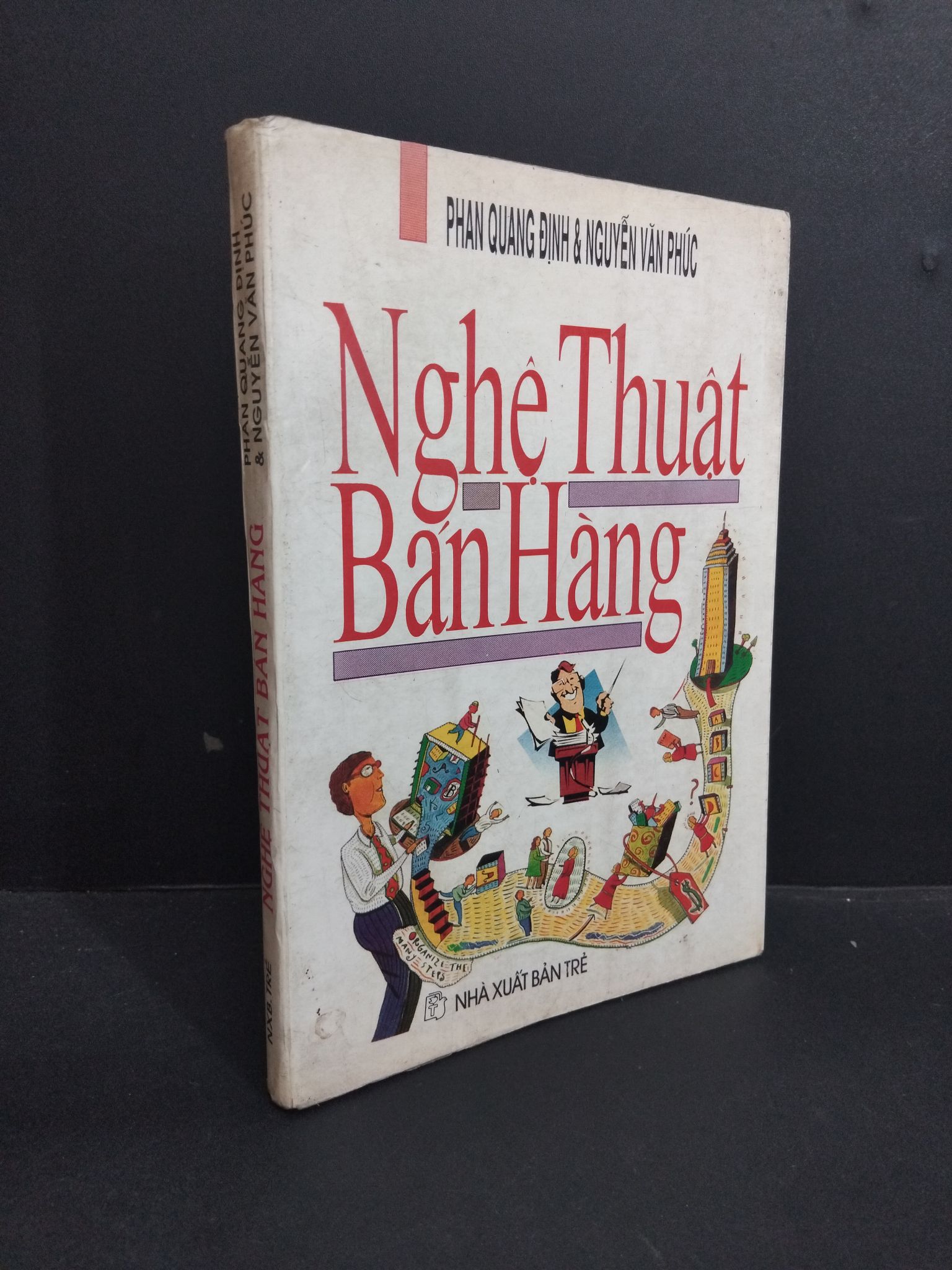 Nghệ thuật bán hàng mới 70% ố vàng 1996 HCM2811 Phan Quang Định và Nguyễn Văn Phúc KỸ NĂNG