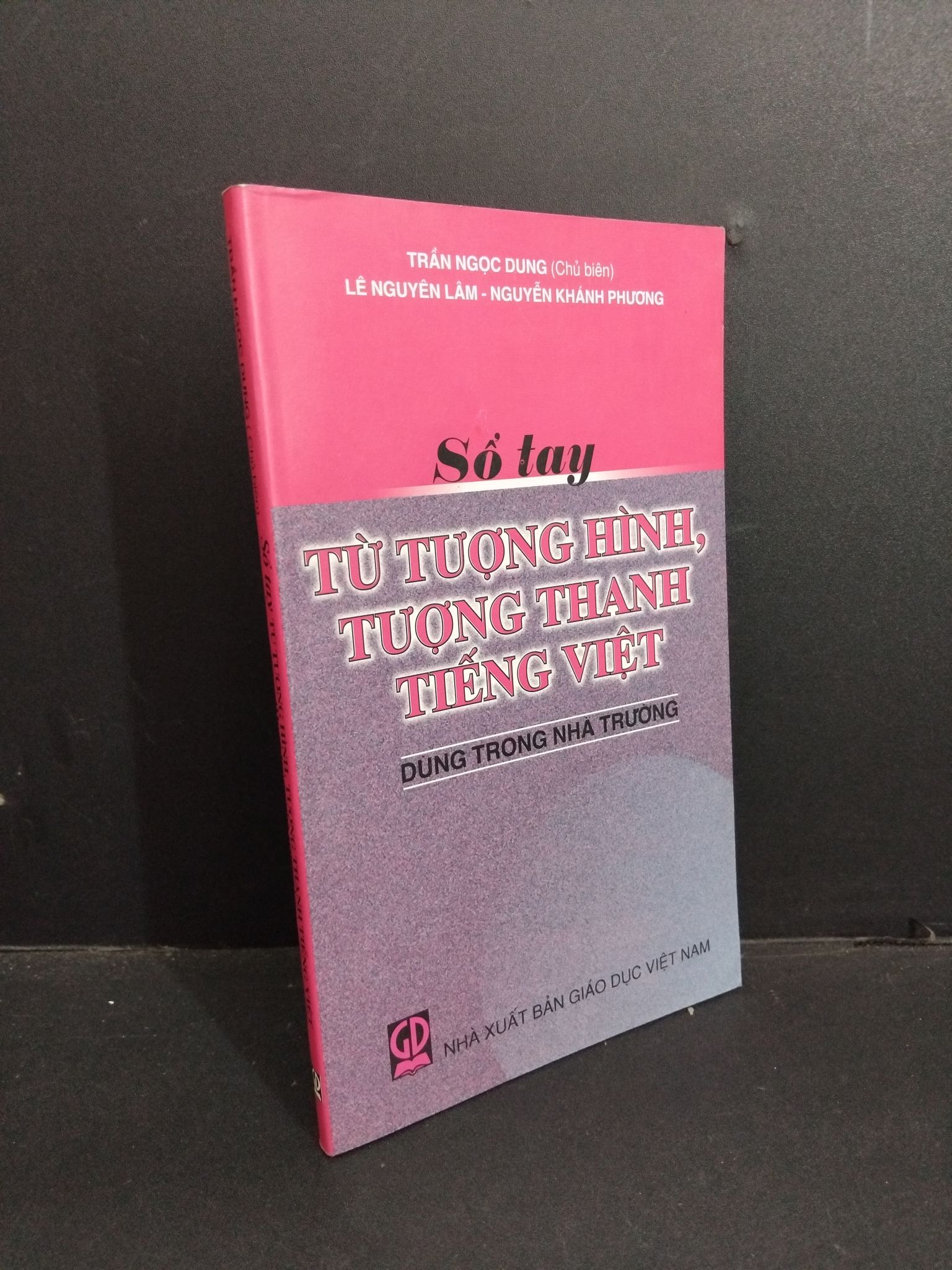 Sổ tay từ tượng hình, tượng thanh tiếng việt dùng trong nhà trường mới 90% bẩn bìa, ố 2011 HCM2811 Trần Ngọc Dung GIÁO KHOA