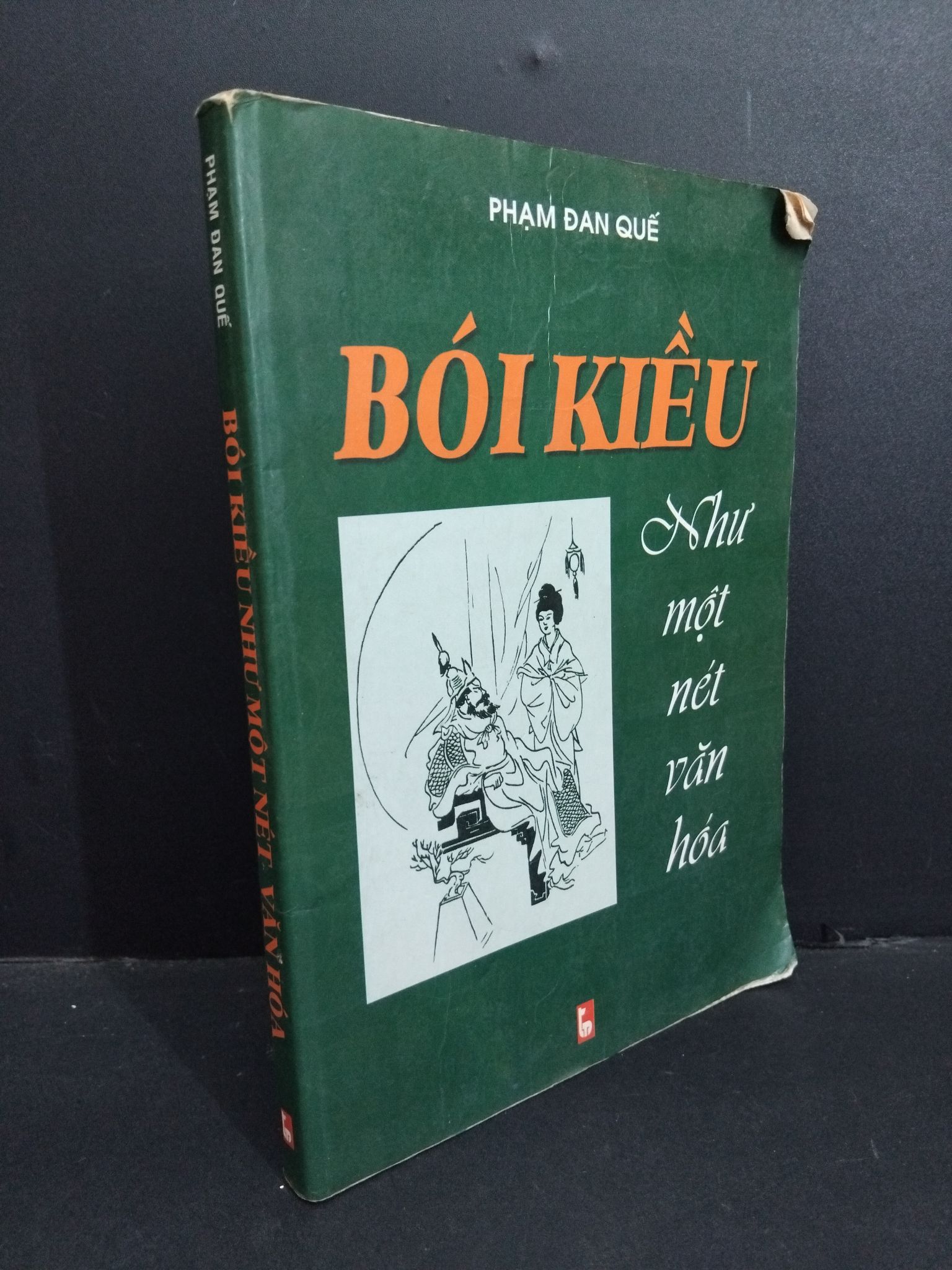 Bói kiều như một nét văn hóa mới 70% bẩn bìa, ố, tróc bìa, tróc gáy 2003 HCM2811 Phạm Đan Quế VĂN HỌC