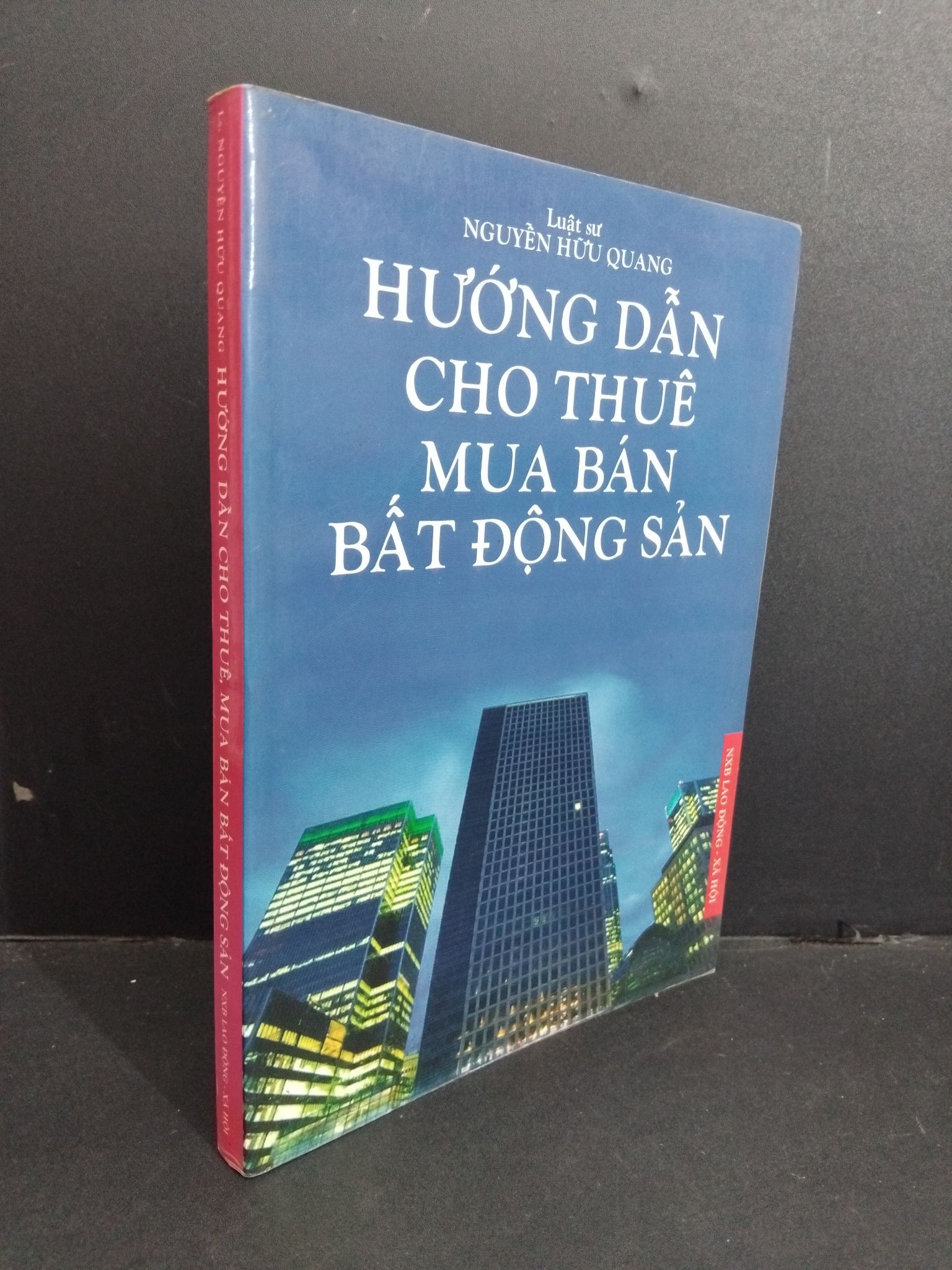 Hướng dẫn cho thuê mua bán bất động sản mới 80% bẩn bìa, ố nhẹ, tróc gáy nhẹ 2005 HCM2811 Luật sư Nguyễn Hữu Quang MARKETING KINH DOANH