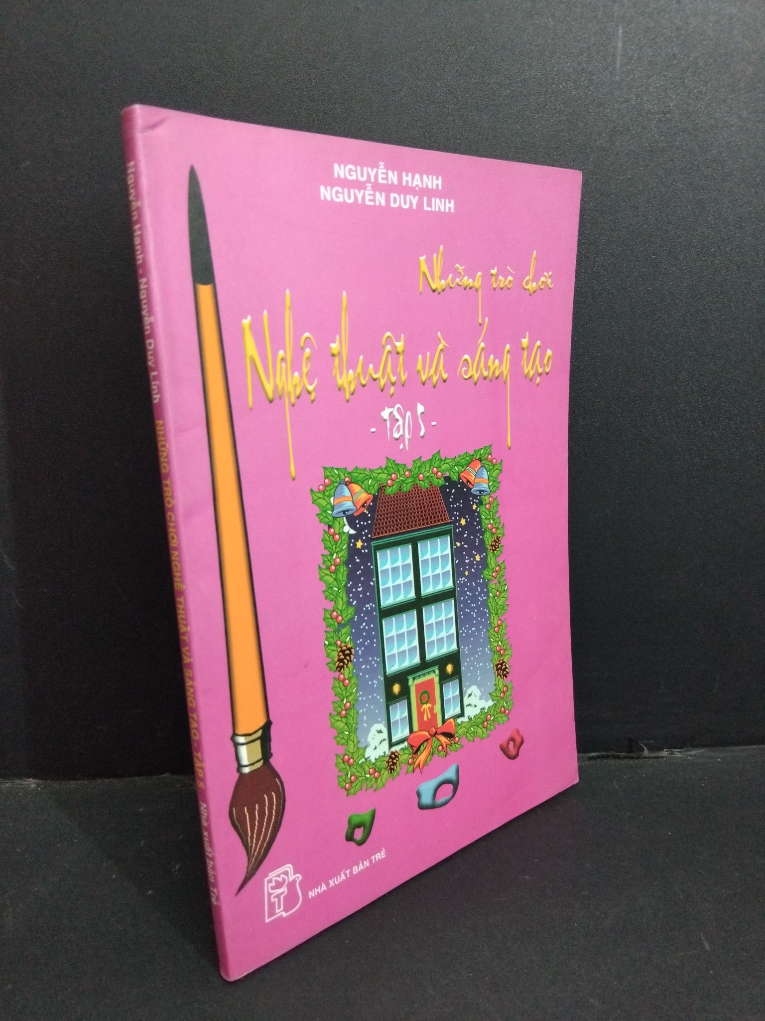 Những trò chơi nghệ thuật và sáng tạo tập 5 mới 80% bẩn bìa, ố vàng 2004 HCM2811 Nguyễn Hạnh, Nguyễn Duy Linh KỸ NĂNG