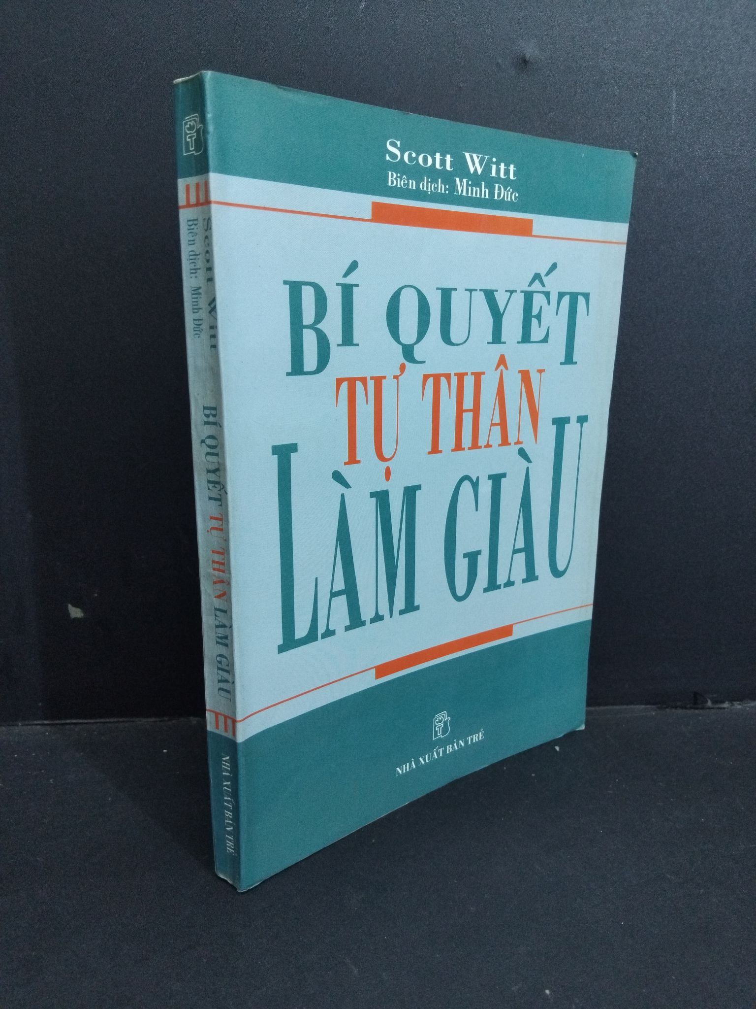 Bí quyết tự thân làm giàu mới 80% bẩn bìa, ố nhẹ, tróc gáy, tróc bìa 2002 HCM2811 Scott Witt KỸ NĂNG