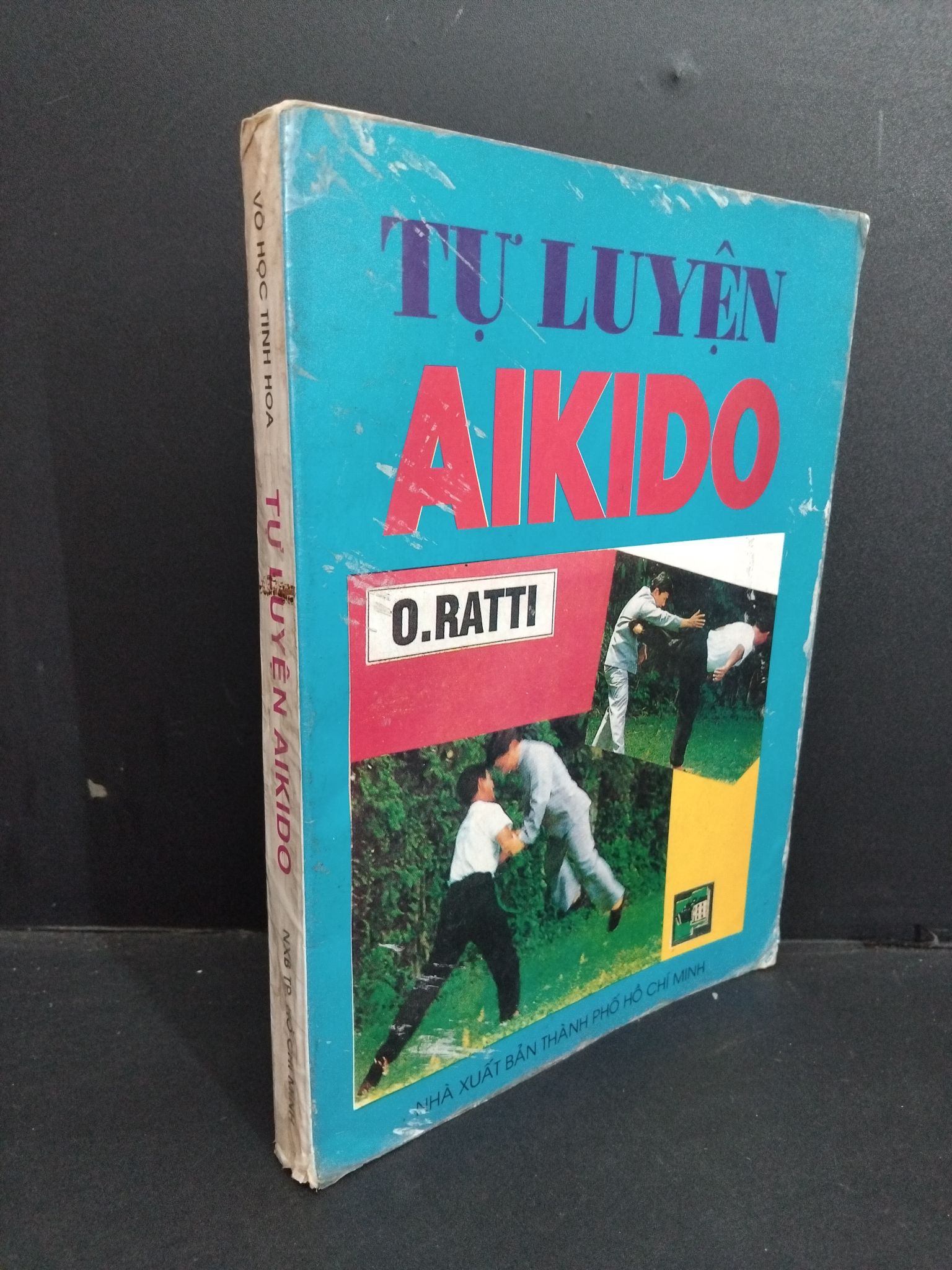 Tự luyện Aikido mới 70% bẩn bìa, ố vàng, tróc gáy, tróc bìa, nhăn gáy 1998 HCM2811 O.Ratti KỸ NĂNG