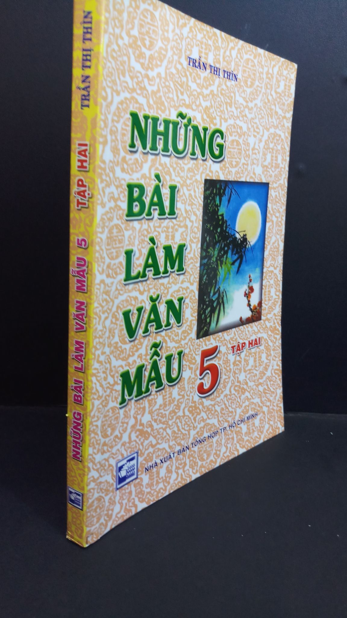 Những bài làm văn mẫu 5 tập hai mới 70% ố 2017 HCM0412 Trần Thị Thìn GIÁO KHOA