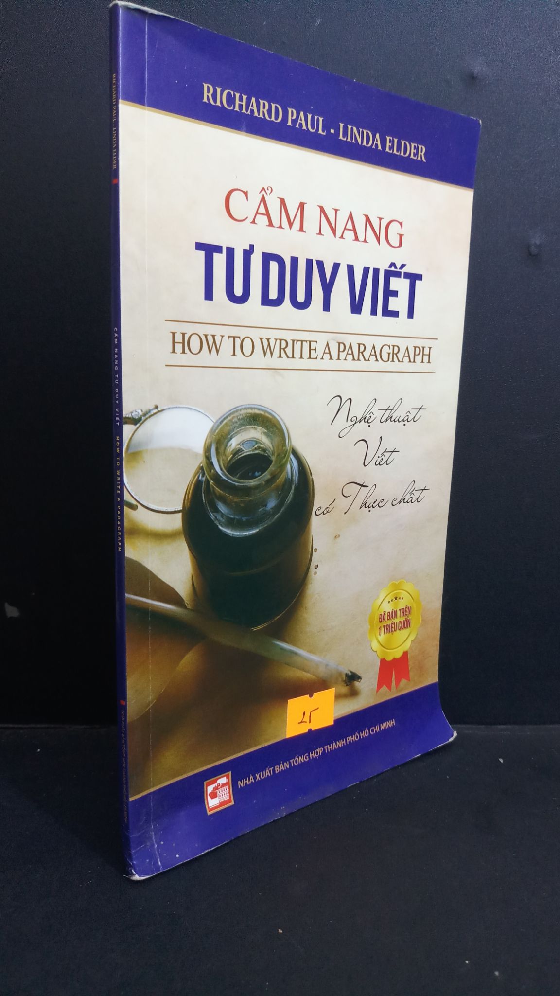 Cẩm nang tư duy viết How to write aparagraph mới 90% bẩn bìa, tróc bìa, tróc gáy, ố nhẹ 2015 HCM2811 Richard Paul & Linda Eldeer KỸ NĂNG