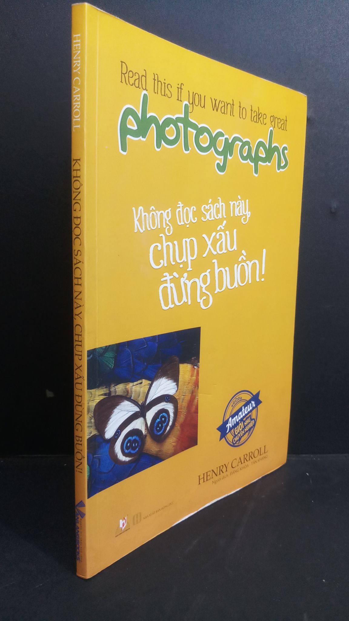 Không đọc sách này, chụp xấu đừng buồn! mới 80% ố nhẹ ẩm 2019 HCM0412 Henry Carroll KỸ NĂNG