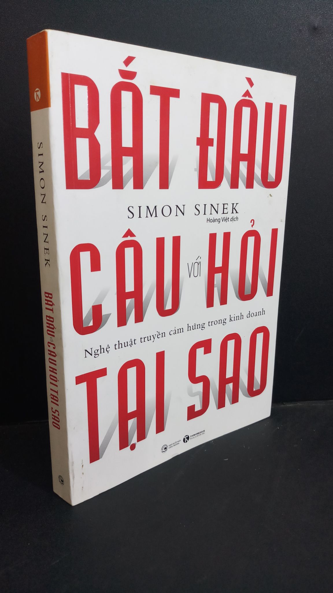 Bắt đầu với câu hỏi tại sao mới 80% 2021 HCM0612 Simon Sinek MARKETING KINH DOANH