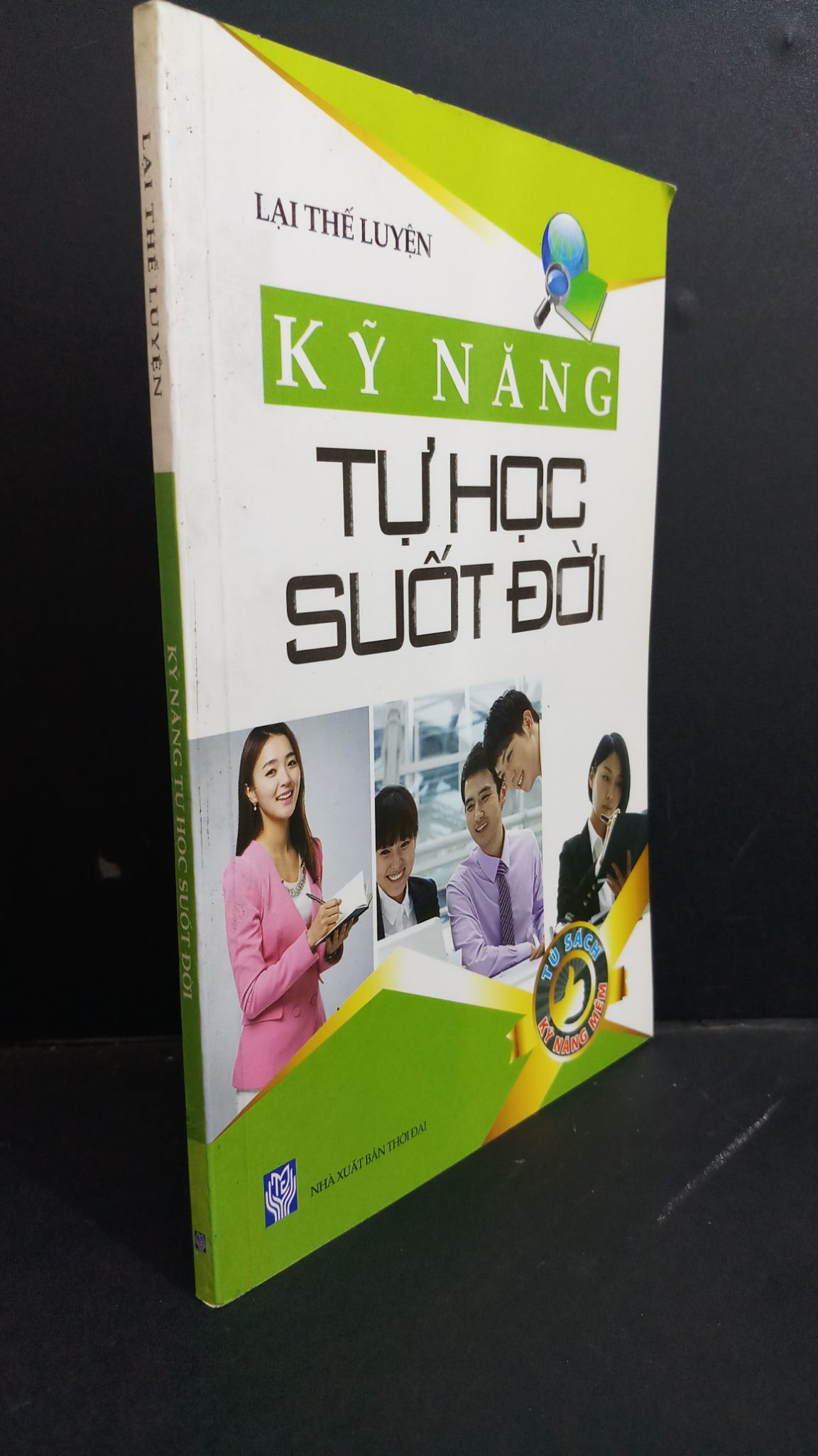 Kỹ năng tự học suốt đời mới 90% ố nhẹ 2014 HCM2811 Lại Thế Luyện KỸ NĂNG