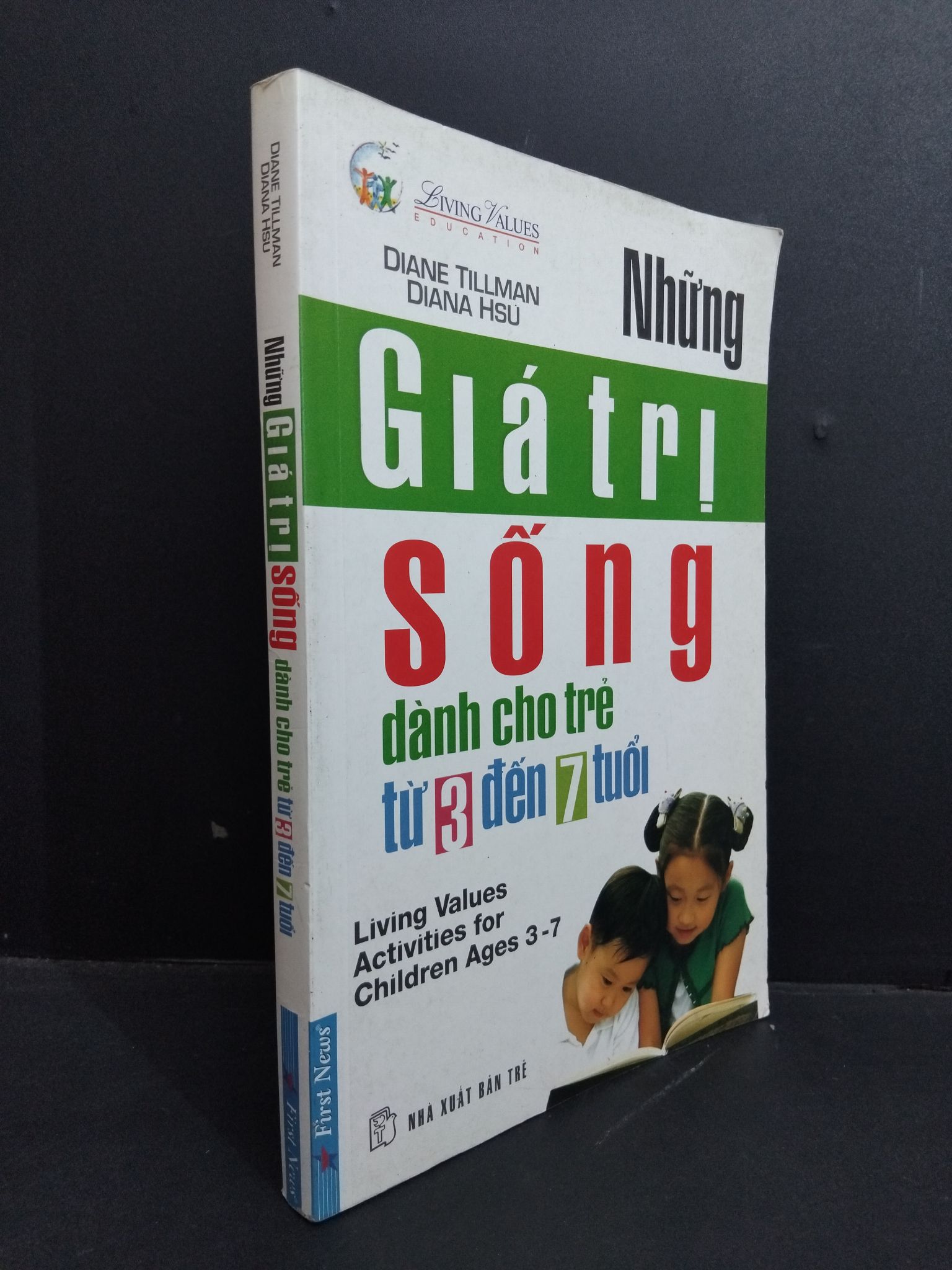 Những giá trị sống dành cho trẻ từ 3 đến 7 tuổi mới 80% ố có dâu mộc 2014 HCM2811 Diane Tillman và Diana Hsu KỸ NĂNG