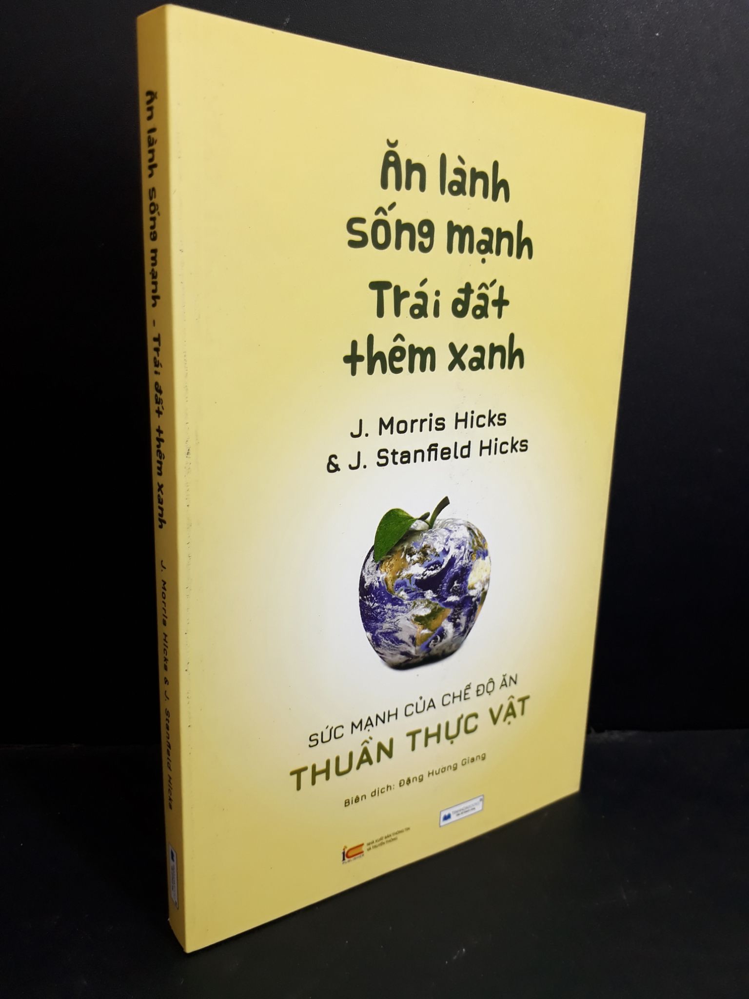 Ăn lành sống mạnh - Trái đất thêm xanh mới 95% bẩn bìa nhẹ 2023 HCM2811 J.Morris Hicks & J.Stanfield Hicks SỨC KHỎE - THỂ THAO