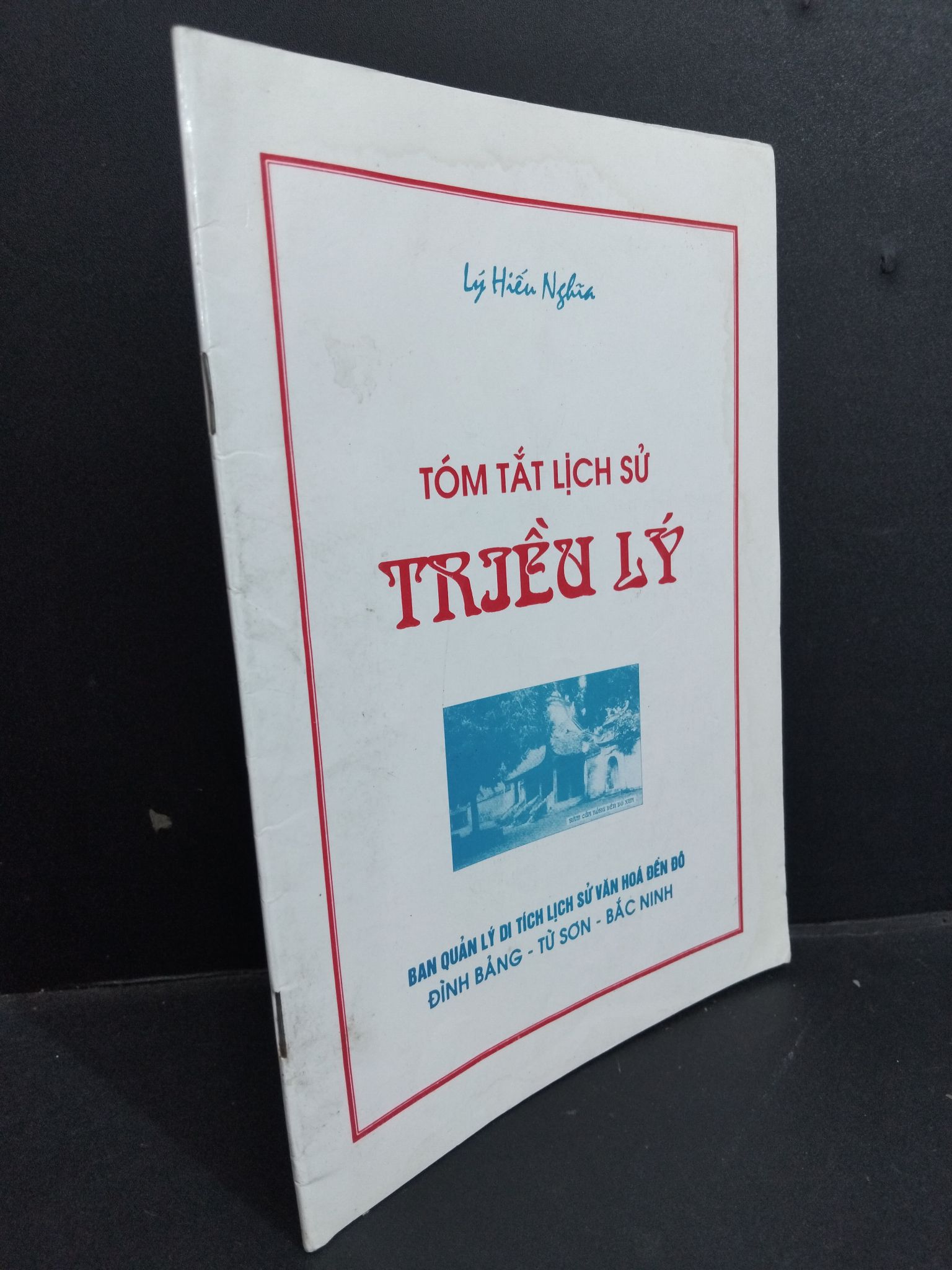 Tóm tắt lịch sử triều Lý mới 60% bẩn bìa, ố vàng, bung trang, có vết mực vẽ 2000 HCM1712 Lý Hiếu Nghĩa LỊCH SỬ - CHÍNH TRỊ - TRIẾT HỌC