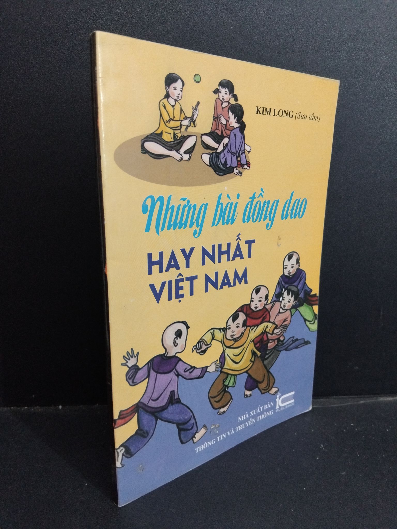 Những bài đồng dao hay nhất Việt Nam mới 80% ố nhẹ 2014 HCM2811 Kim Long VĂN HỌC