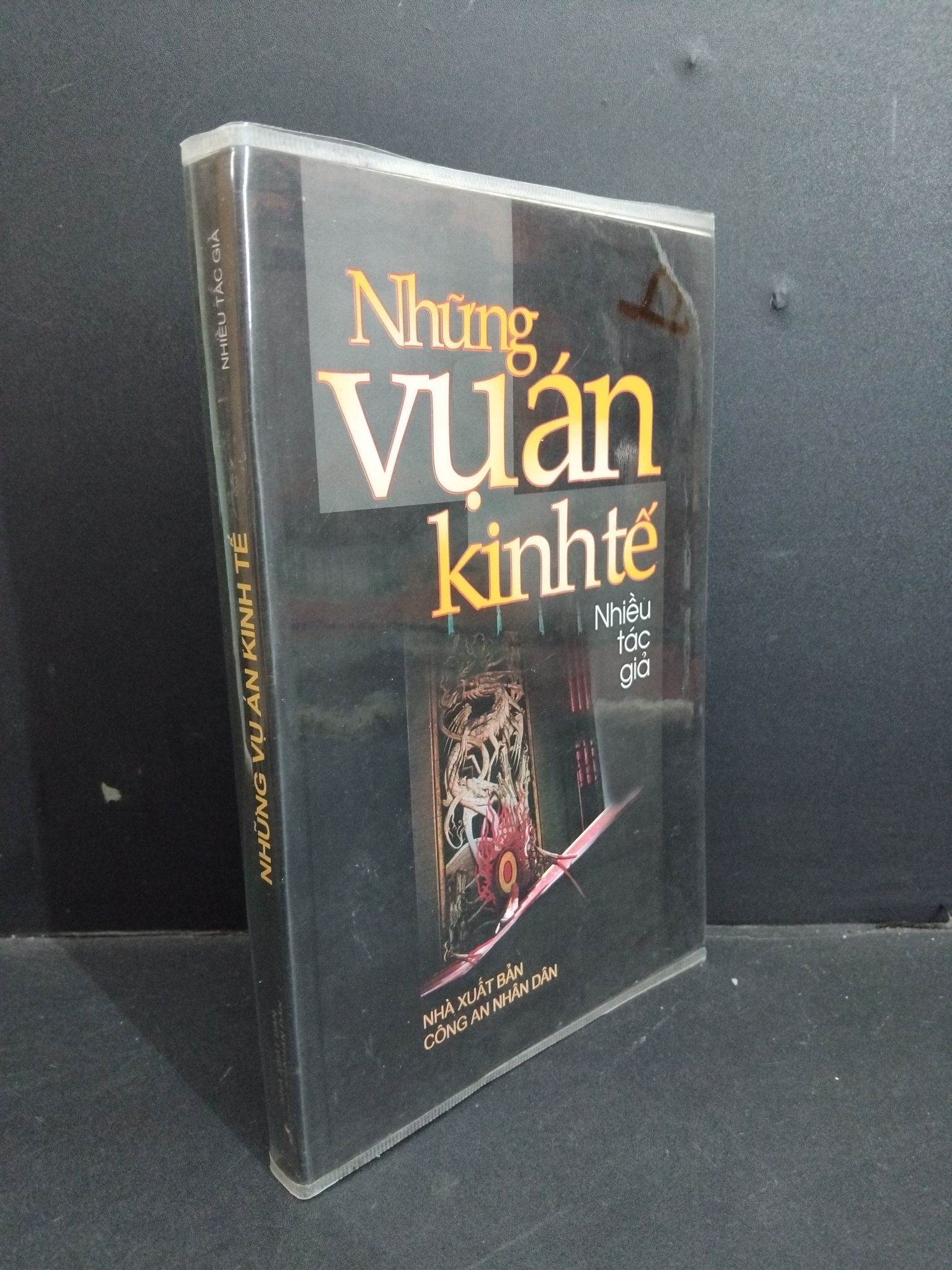 Những vụ án kinh tế mới 90% ố nhẹ 2006 HCM2811 Nhiều tác giả VĂN HỌC