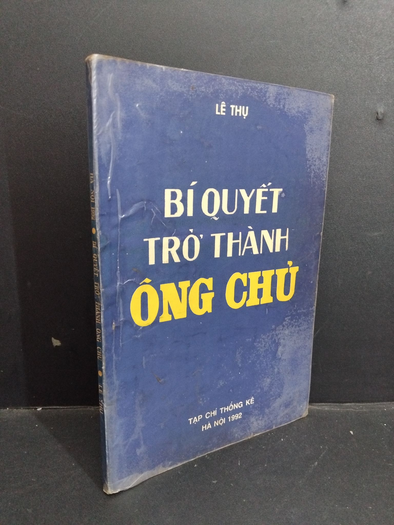 Bí quyết trở thành ông chủ mới 80% bẩn bìa, ố vàng 1992 HCM2811 Lê Thụ KỸ NĂNG