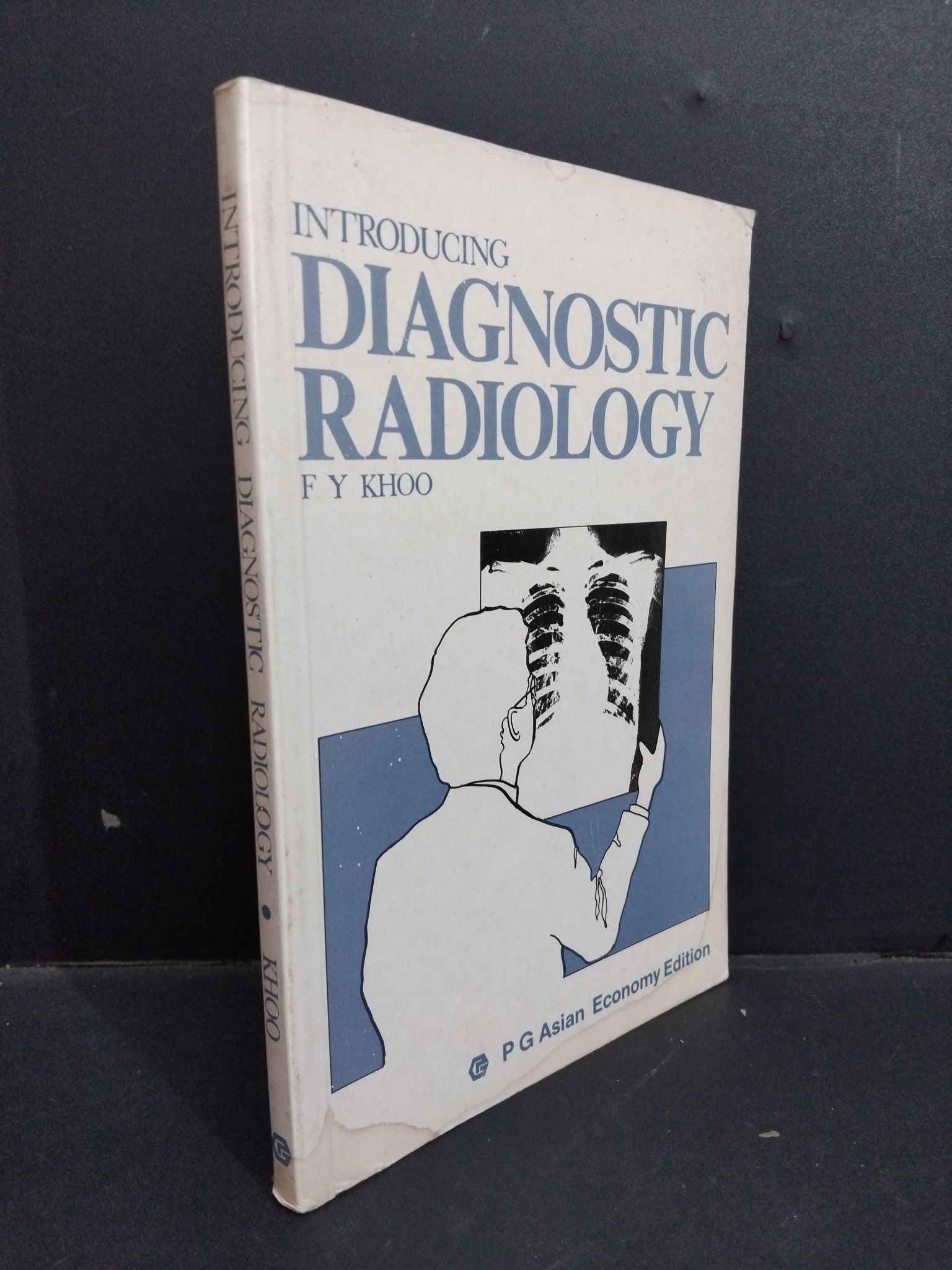 Introducing Diagnostic Radiology mới 90% bẩn nhẹ, có vệt nước HCM1712 F Y Khoo NGOẠI VĂN