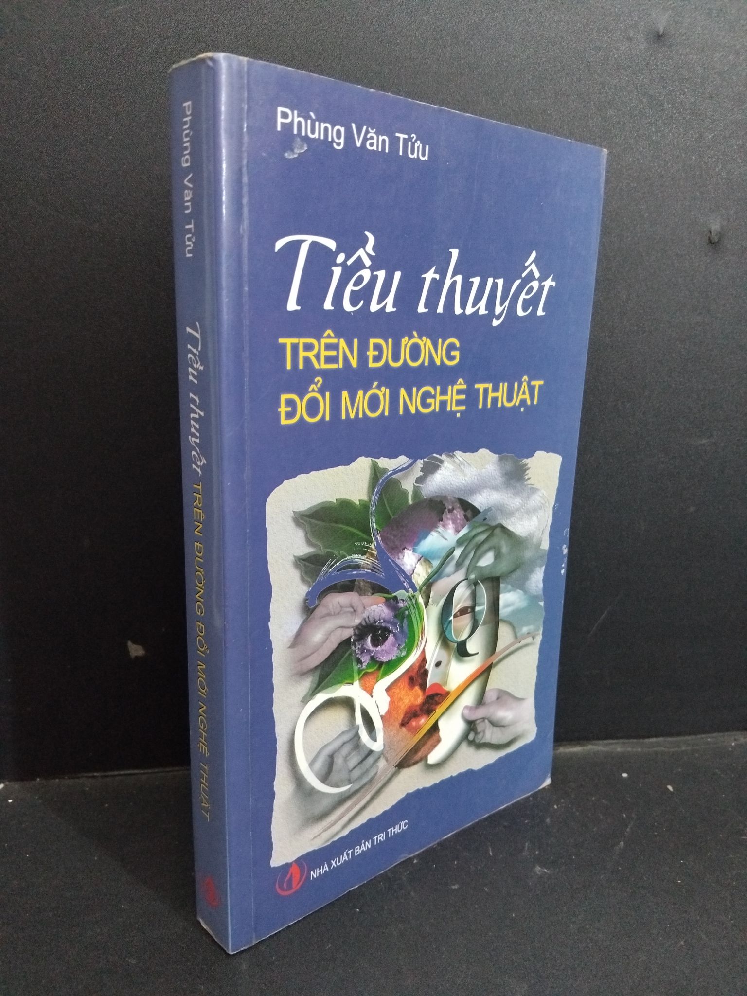 Tiểu thuyết trên đường đổi mới nghệ thuật mới 80% bẩn bìa, ố nhẹ 2010 HCM2811 Phùng Văn Tửu VĂN HỌC