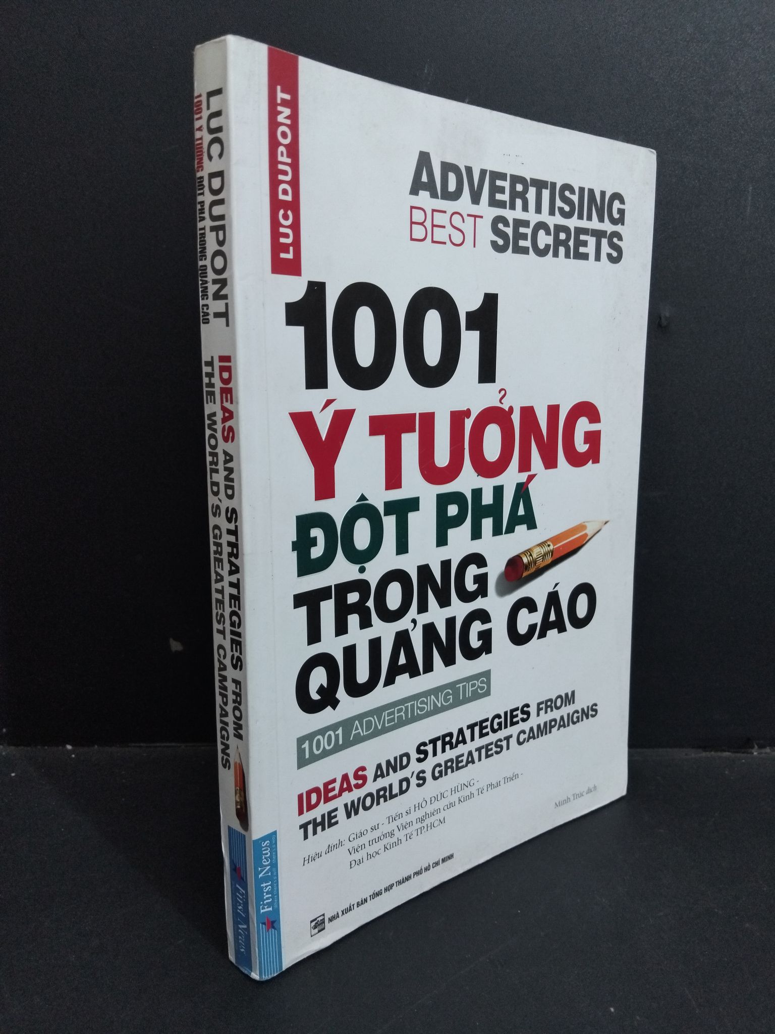 1001 ý tưởng đột phá trong quảng cáo mới 90% bẩn ố nhẹ 2019 HCM2811 Luc Dupont MARKETING KINH DOANH