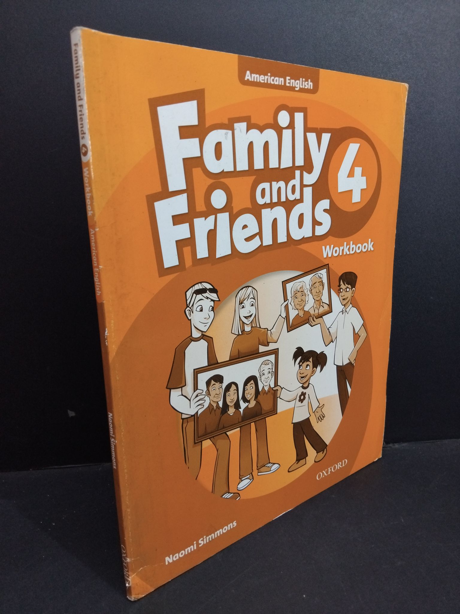 Family and friends 4 Workbook American English mới 80% bẩn bìa, ố nhẹ, tróc gáy, tróc bìa HCM2811 Naomi Simmons HỌC NGOẠI NGỮ