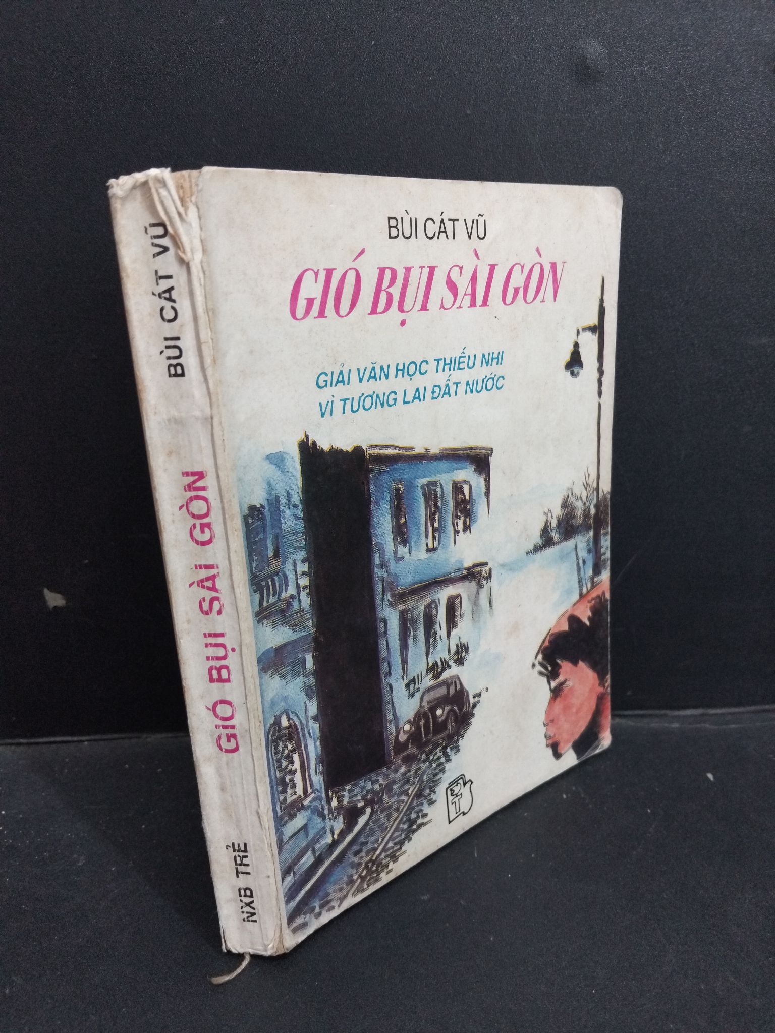 Gió bụi Sài Gòn mới 60% bẩn bìa, ố vàng, tróc gáy 1993 HCM1712 Bùi Cát Vũ VĂN HỌC