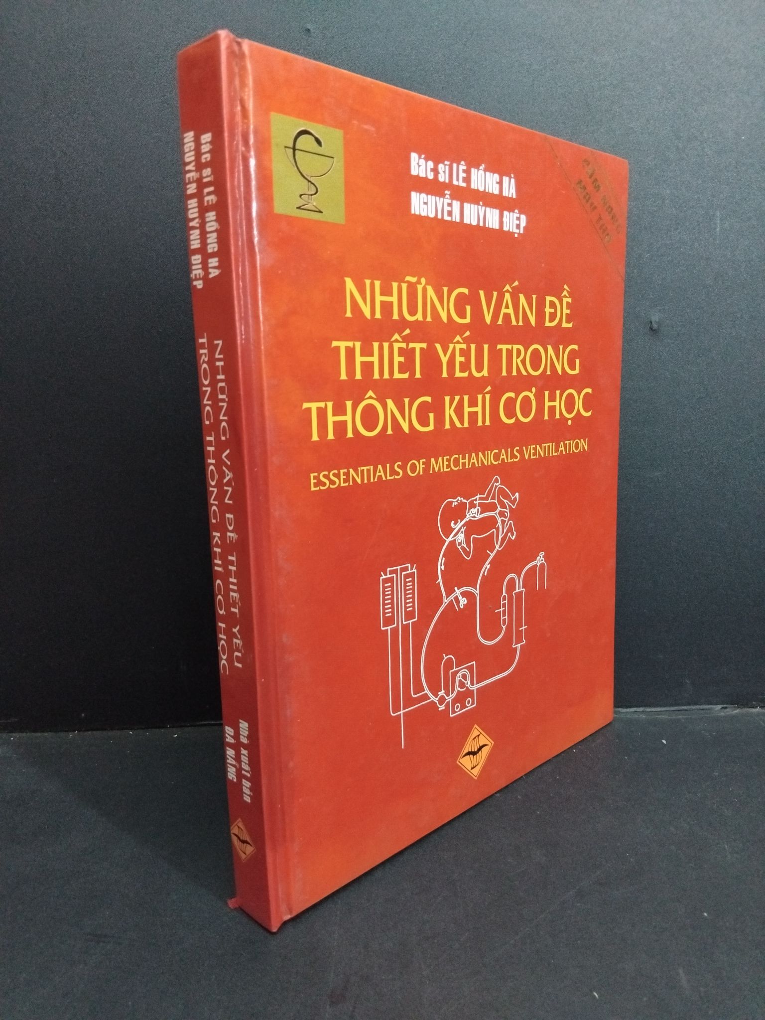 Những vấn đề thiết yếu trong thống khí cơ học (bìa cứng) mới 80% ố 2002 HCM1001 Bác sĩ Lê Hồng Hà - Nguyễn Huỳnh Điệp GIÁO TRÌNH, CHUYÊN MÔN