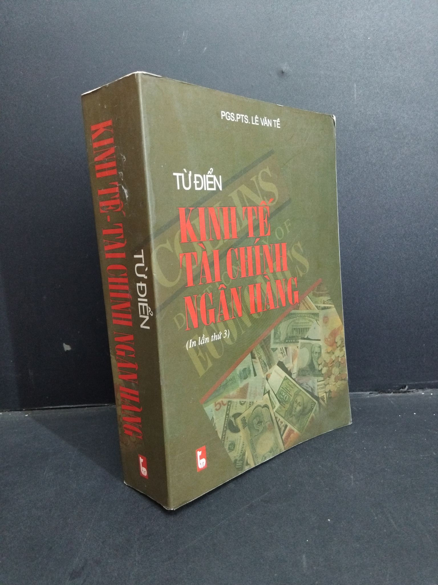 Từ điển kinh tế tài chính ngân hàng mới 80% ố bẩn 2003 HCM1001 PGS.TS. Lê Văn Tề GIÁO TRÌNH, CHUYÊN MÔN