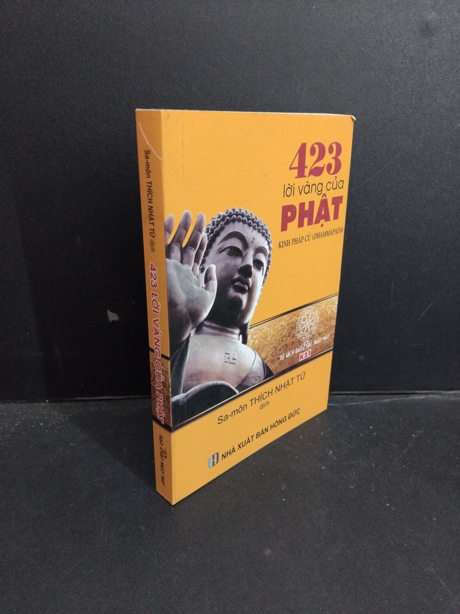 423 lời vàng của Phật Kinh Pháp Cú mới 80% ố 2018 HCM1001 Thích Nhật Từ TÂM LINH - TÔN GIÁO - THIỀN