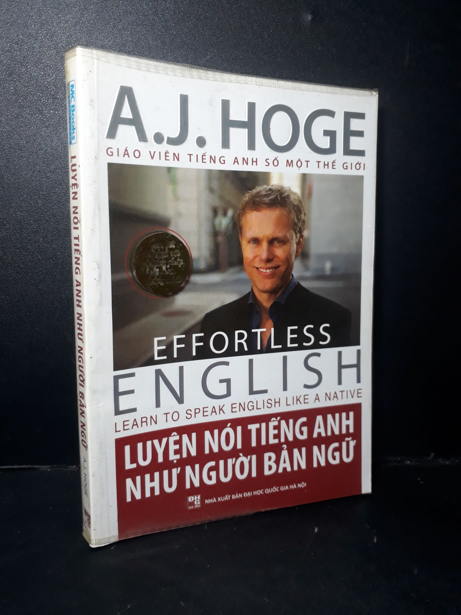 Luyện nói tiếng Anh như người bản ngữ mới 90% ố nhẹ 2014 HCM1001 A.J. Hoge HỌC NGOẠI NGỮ