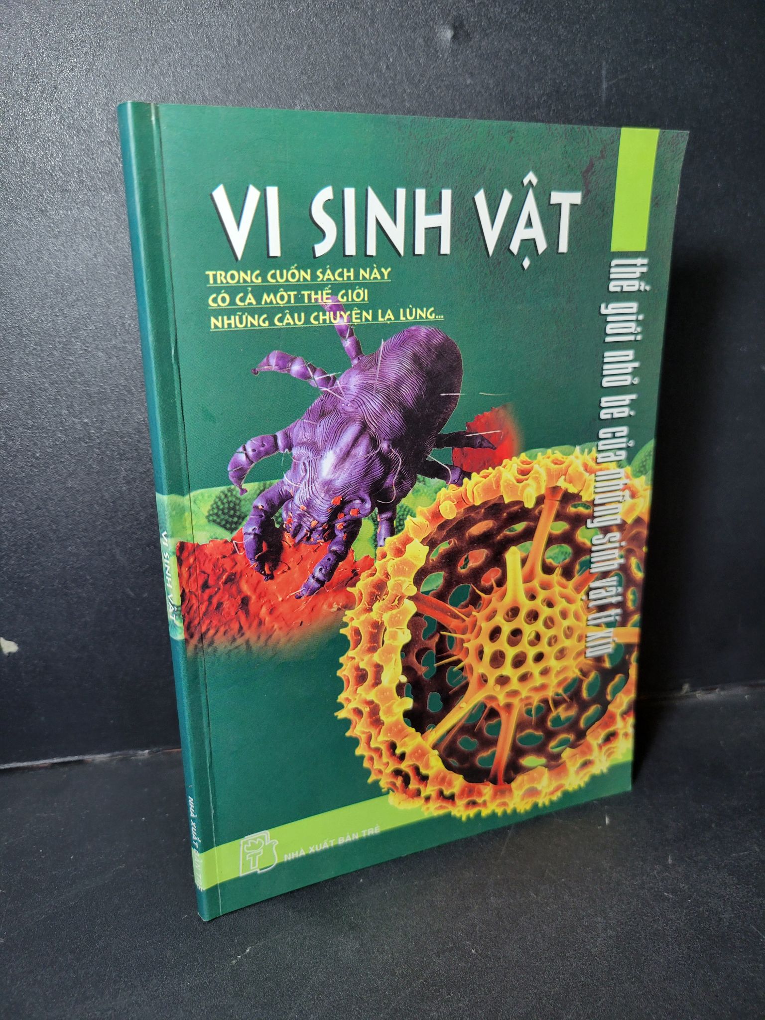 Vi sinh vật mới 80% bẩn nhẹ, có chữ ký trang đầu 2009 HCM1001 Trịnh Huy Triều KHOA HỌC ĐỜI SỐNG