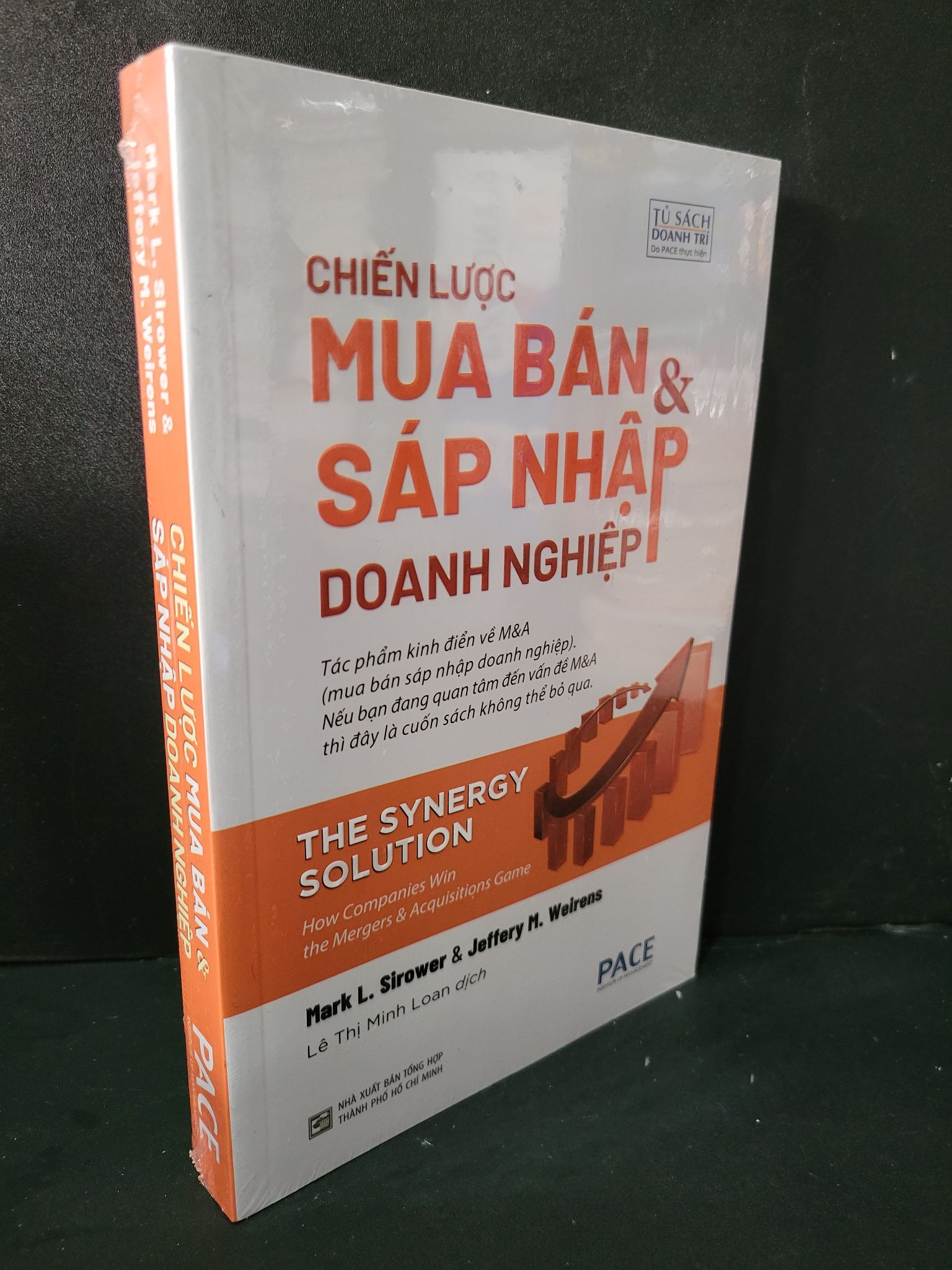 Chiến lược mua bán và sáp nhập doanh nghiệp mới 100% Mark L. Sirower & Jeffery M. Weirens HCM2104 MARKETING KINH DOANH