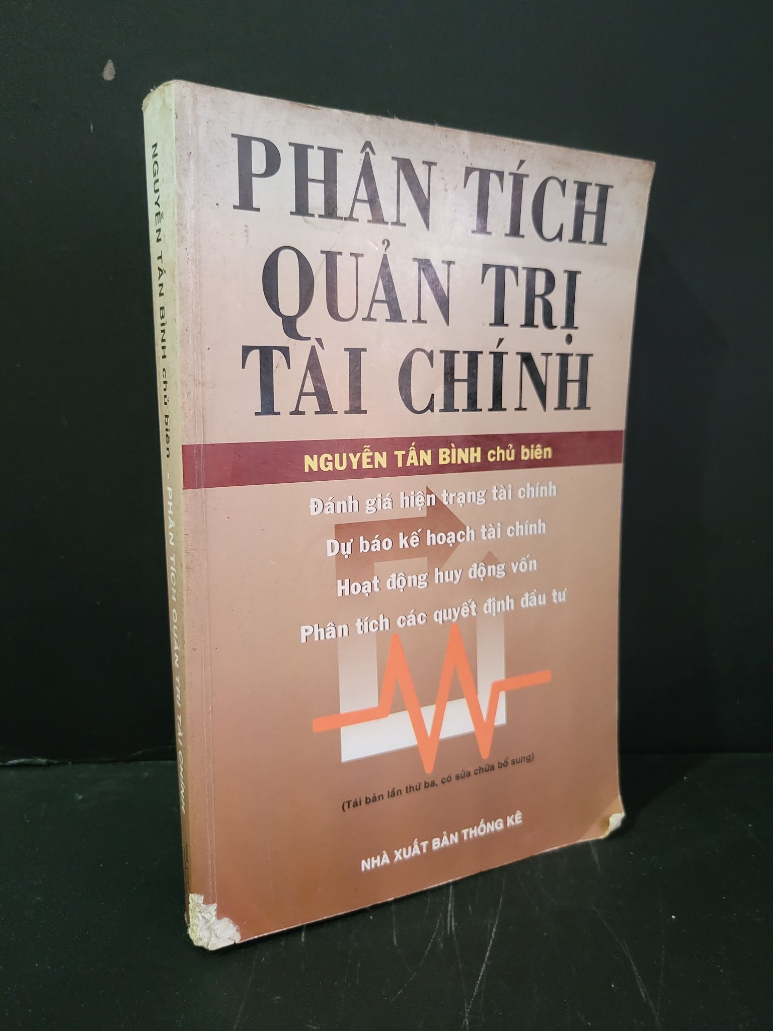 Phân tích quản trị tài chính mới 70% bẩn bìa, ố nhẹ, tróc bìa, tróc gáy 2005 Nguyễn Tấn Bình HCM3004 KINH TẾ - TÀI CHÍNH - CHỨNG KHOÁN