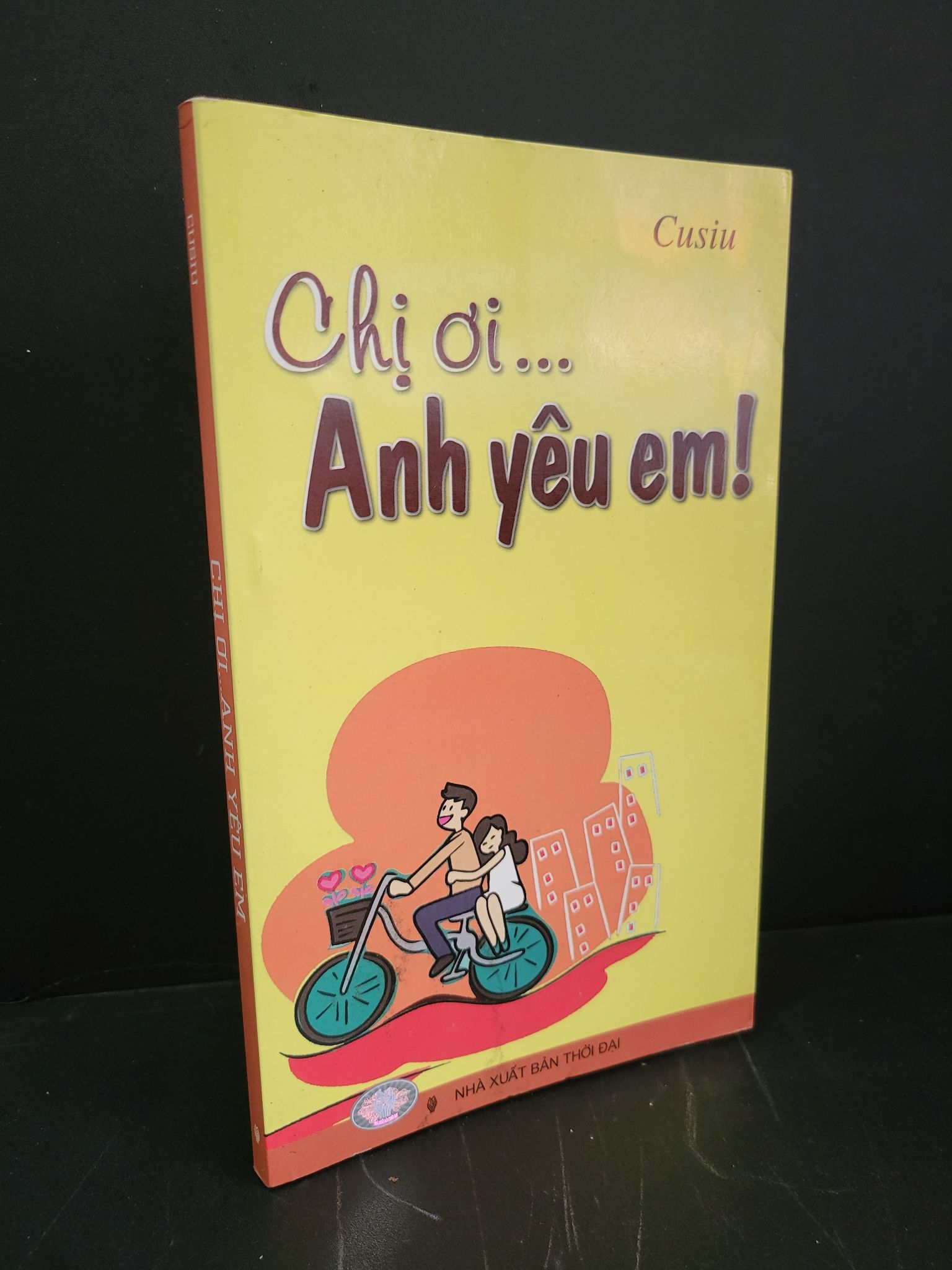 Chị ơi anh yêu em mới 90% bẩn nhẹ 2012 Cusiu HCM3004 VĂN HỌC
