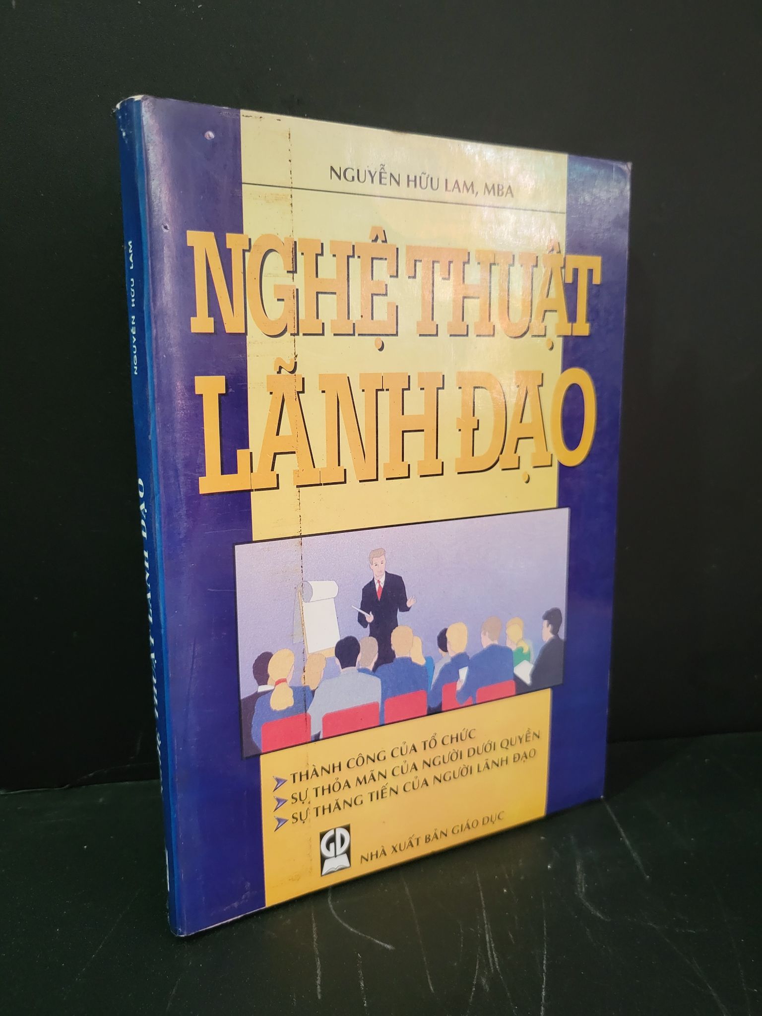 Nghệ thuật lãnh đạo mới 80% bẩn bìa, ố vàng, tróc gáy, bung bìa nhẹ, có chữ ký 1997 Nguyễn Hữu Lam, MBA HCM3004 GIÁO TRÌNH, CHUYÊN MÔN