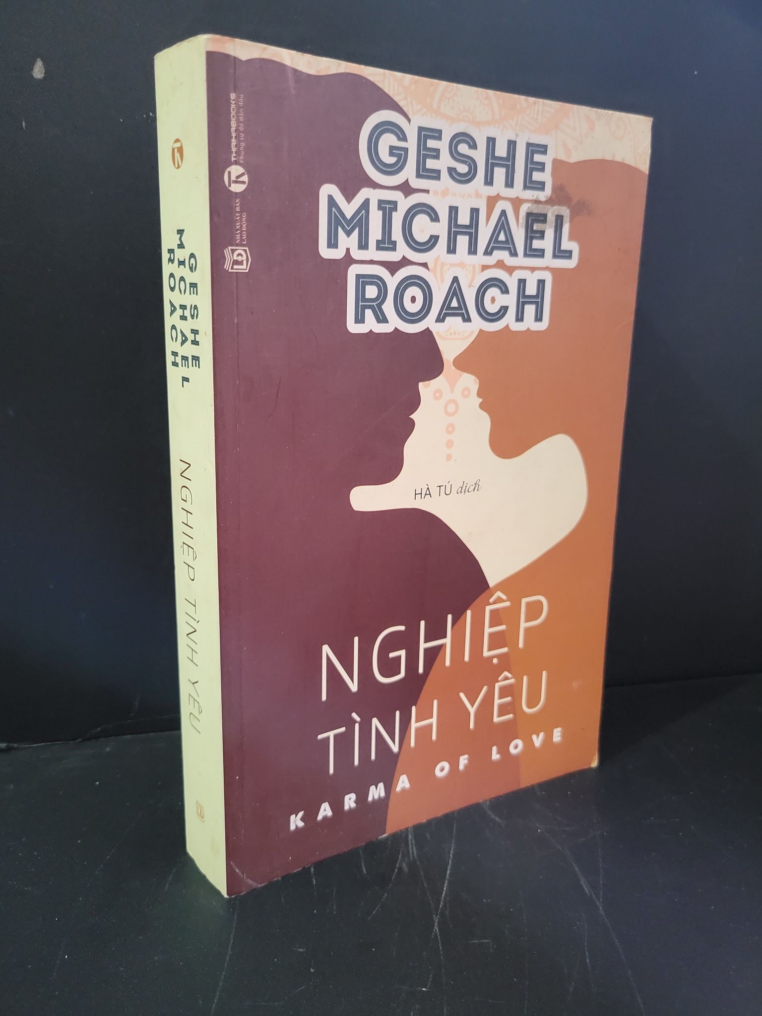 Nghiệp tình yêu mới 80% bẩn bìa, ố nhẹ 2018 Geshe Michael Roach HCM3004 KỸ NĂNG