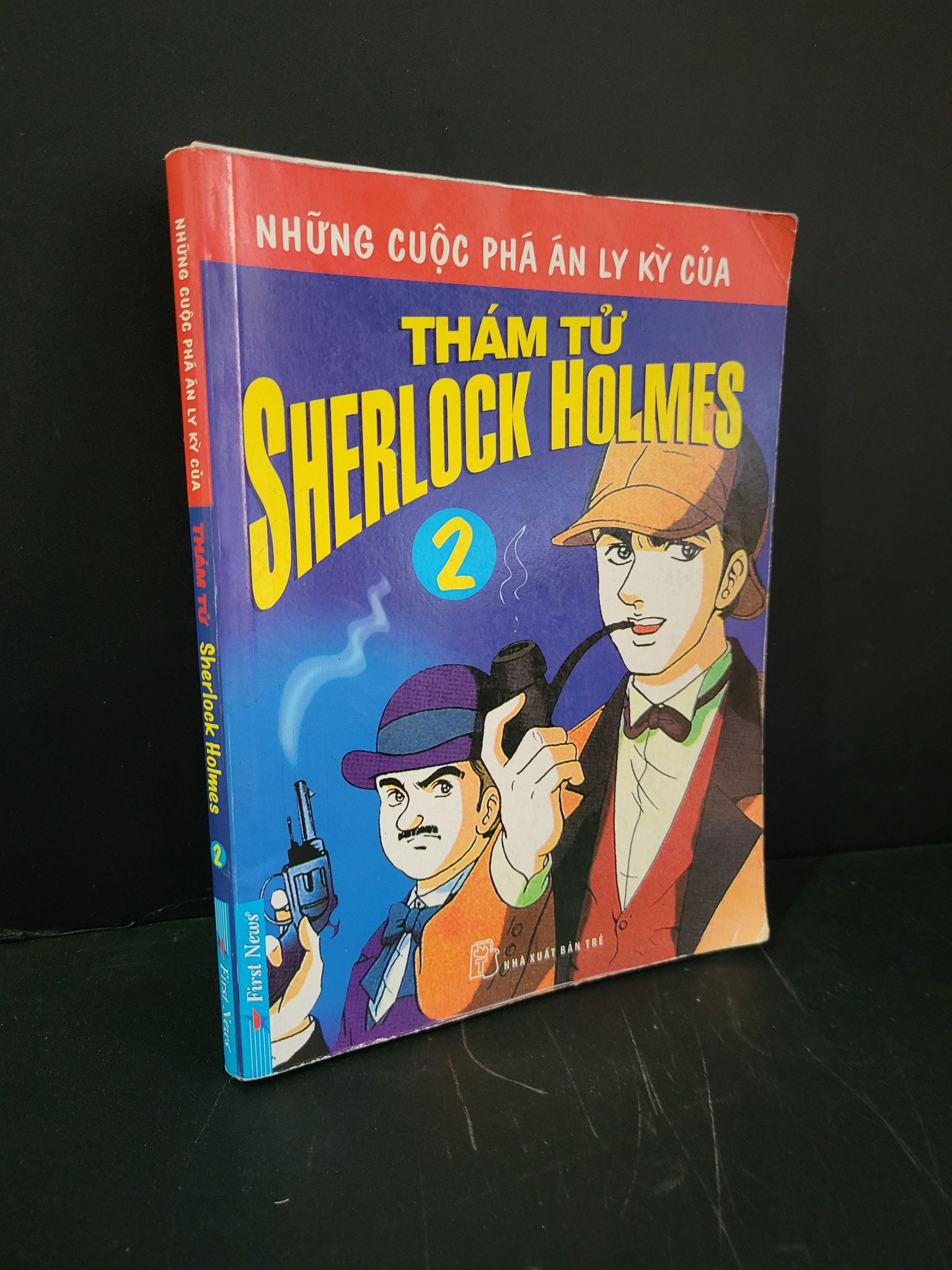 Những cuộc phá án ly kỳ của thám tử Sherlock Holmes 2 mới 70% bẩn bìa, ố nhẹ, bung trang 2013 HCM3004 TRUYỆN TRANH