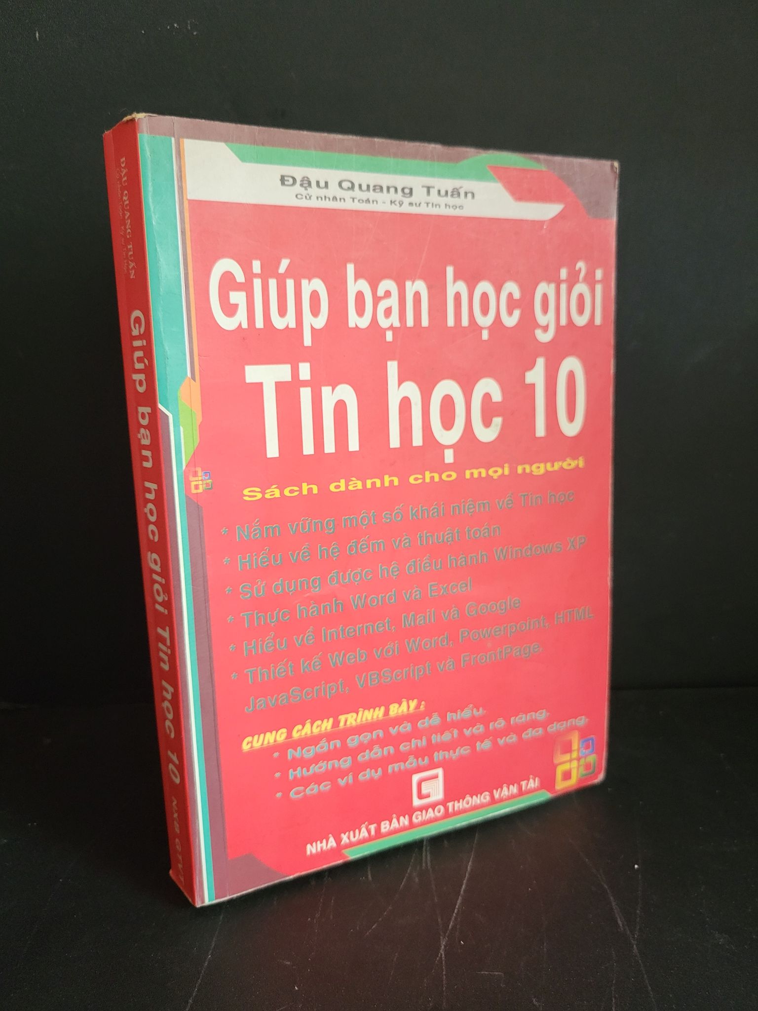 Giúp bạn học giỏi tin học 10 mới 90% ố nhẹ 2009 Đậu Quang Tuấn HCM3004 GIÁO TRÌNH, CHUYÊN MÔN