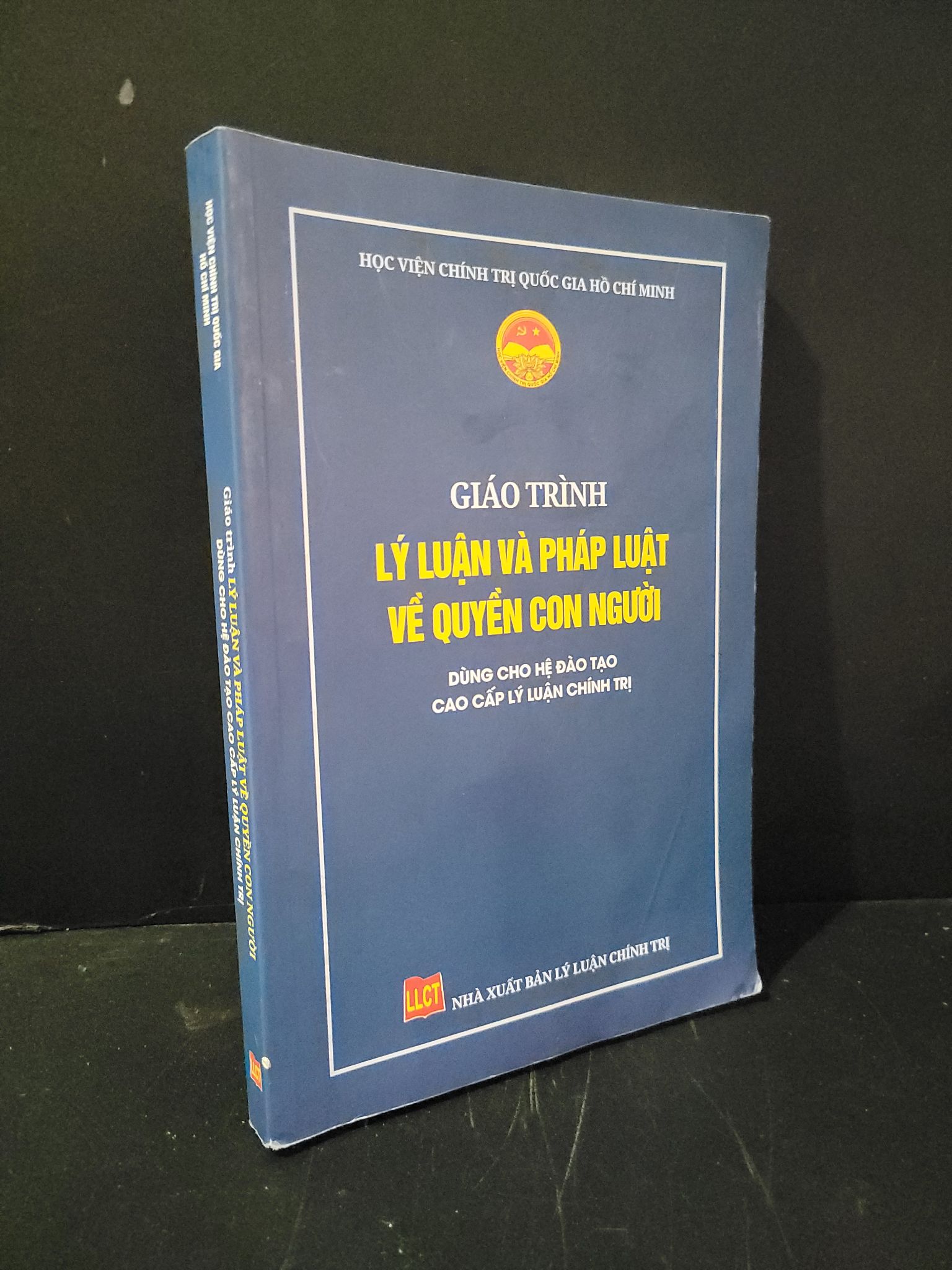 Giáo trình lý luận và pháp luật về quyền con người dùng cho hệ đào tạo cao cấp lý luận chính trị mới 80% bẩn nhẹ, có chữ viết, gạch chân 2022 Học viện chính trị quốc gia Hồ Chí Minh HCM3004 GIÁO TRÌNH, CHUYÊN MÔN