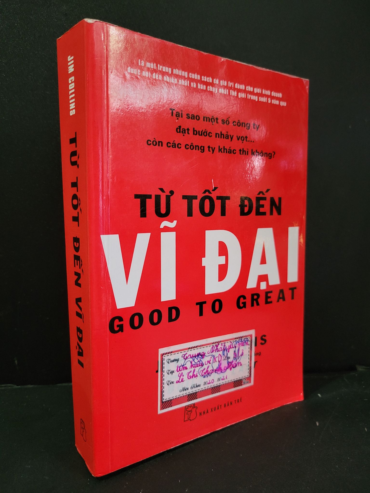 Từ tốt đến vĩ đại mới 60% rách bìa, tróc gáy, ố, có chữ ký 2013 Jim Collins HCM3004 MARKETING KINH DOANH