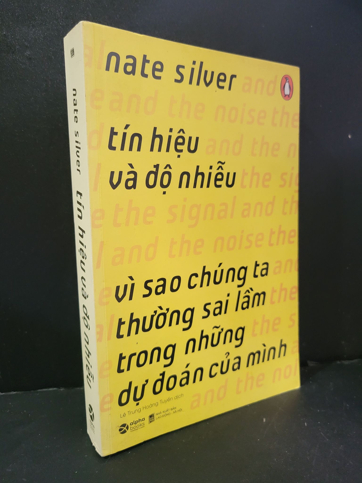 Tín hiệu và độ nhiễu mới 90% bẩn nhẹ 2020 Nate Silver HCM3004 MARKETING KINH DOANH