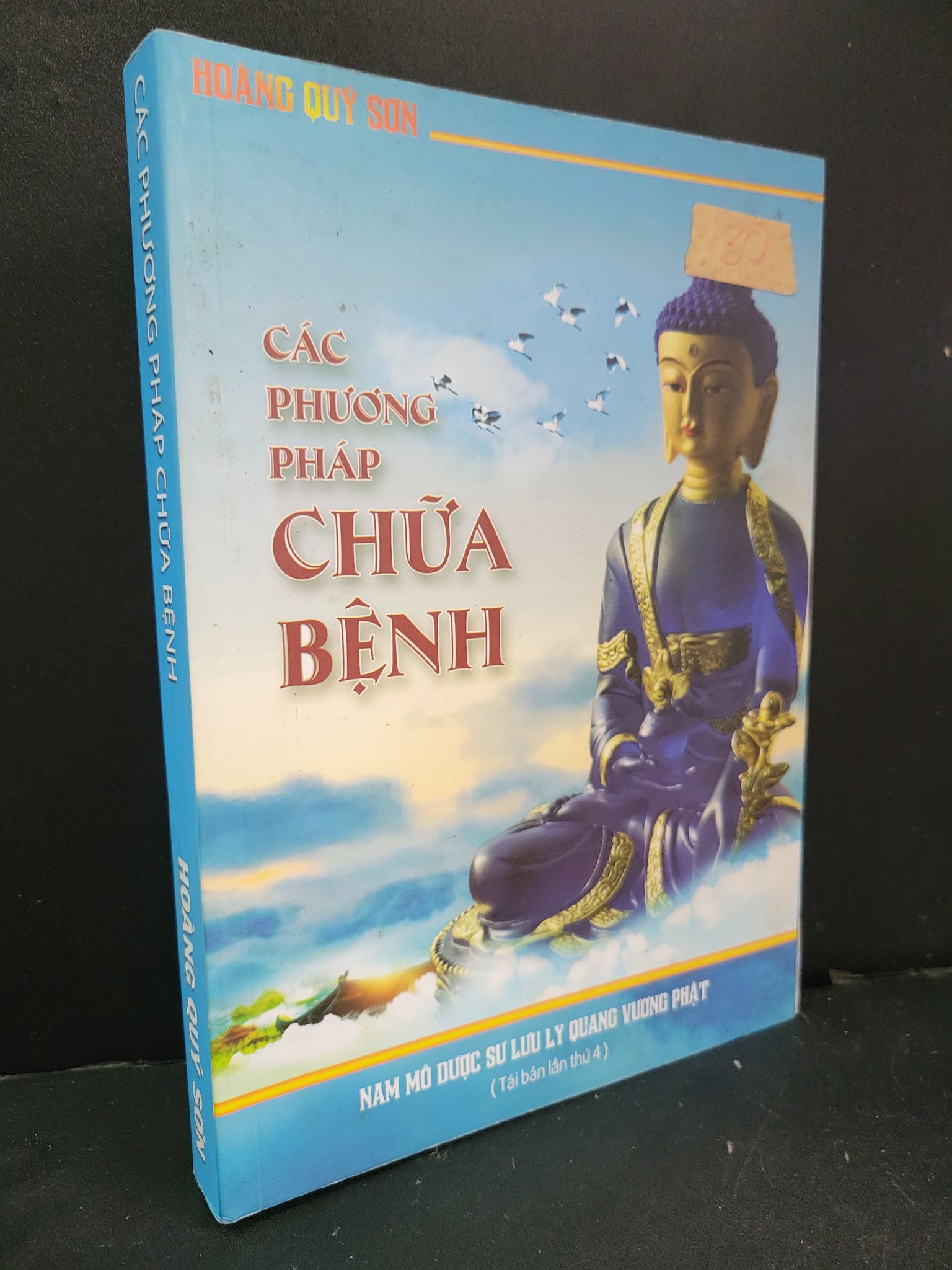 Các phương pháp chữa bệnh mới 80% bẩn bìa, ố nhẹ, tróc bìa nhẹ Hoàng Quý Sơn HCM3004 TÂM LINH - TÔN GIÁO - THIỀN