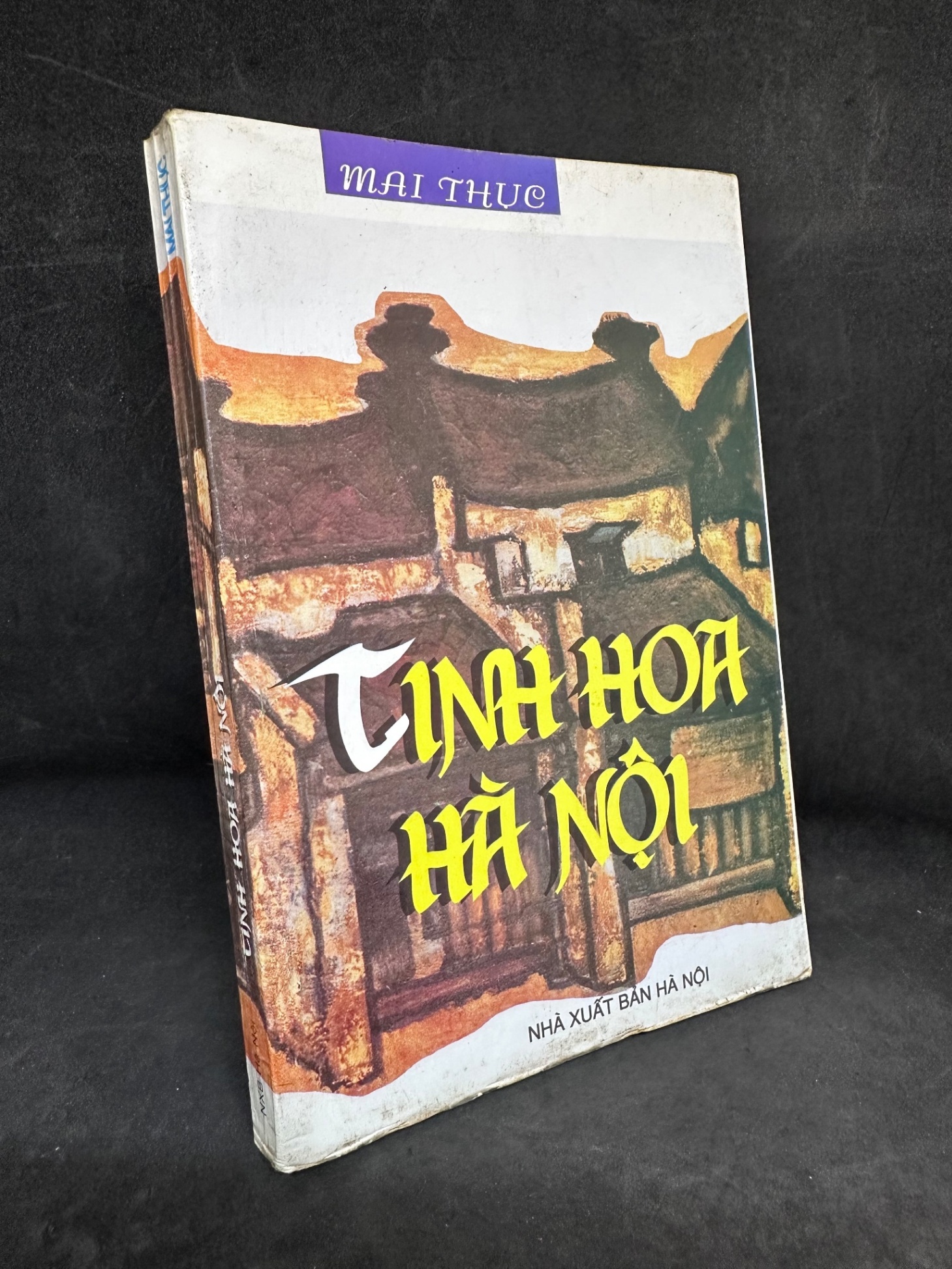 [Phiên Chợ Sách Cũ] Tinh Hoa Hà Nội, Mai Thục, 1998 1304 SBM