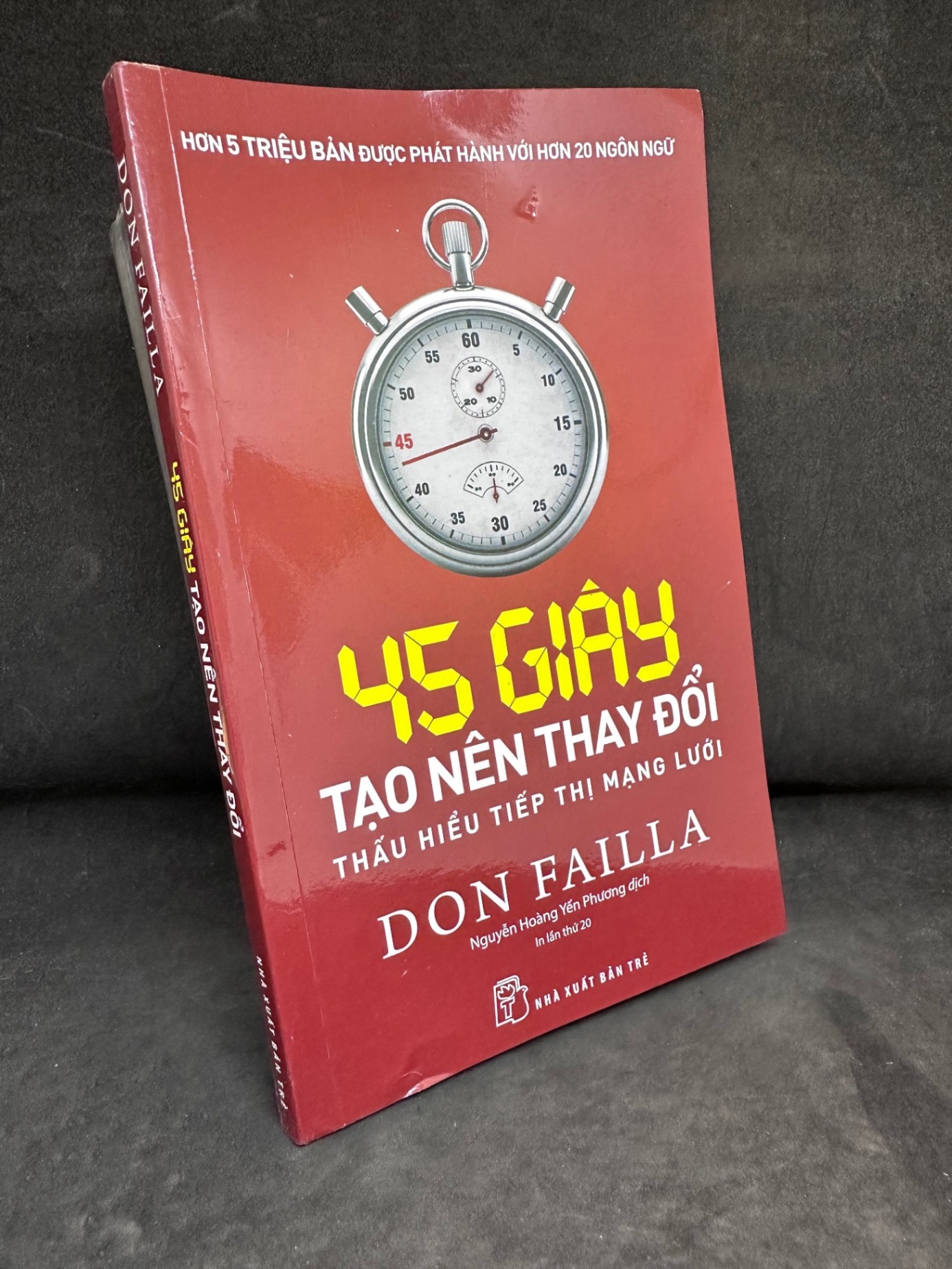 [Phiên Chợ Sách Cũ] 45 Giây Tạo Nên Thay Đổi - Don Failla 2204, 2022 SBM